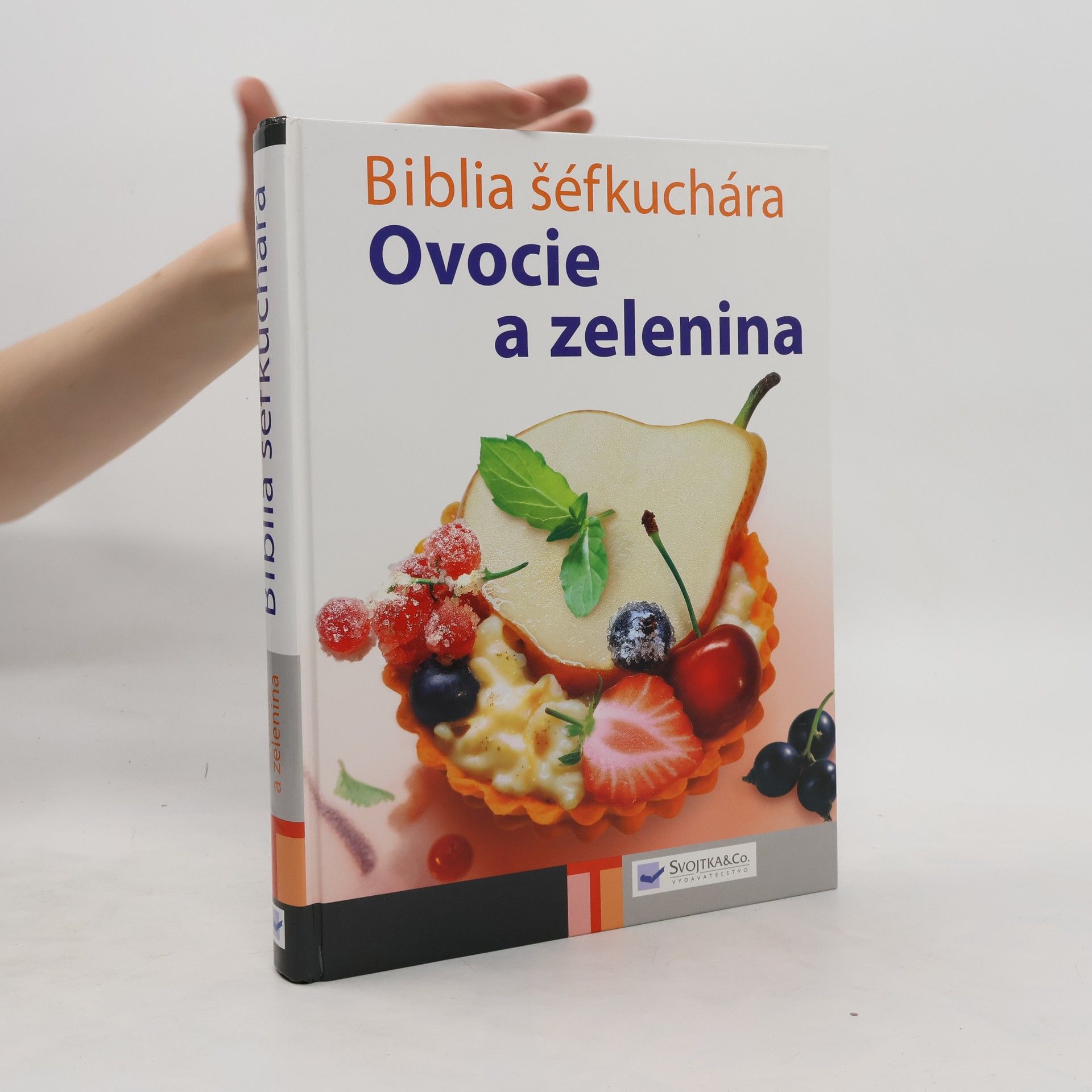 AA.VV. Biblia šéfkuchára - Ovocie a zelenina