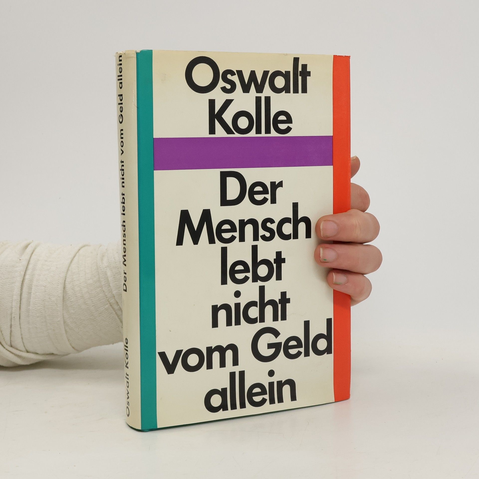 Oswalt Kolle Der Mensch lebt nicht vom Geld allein