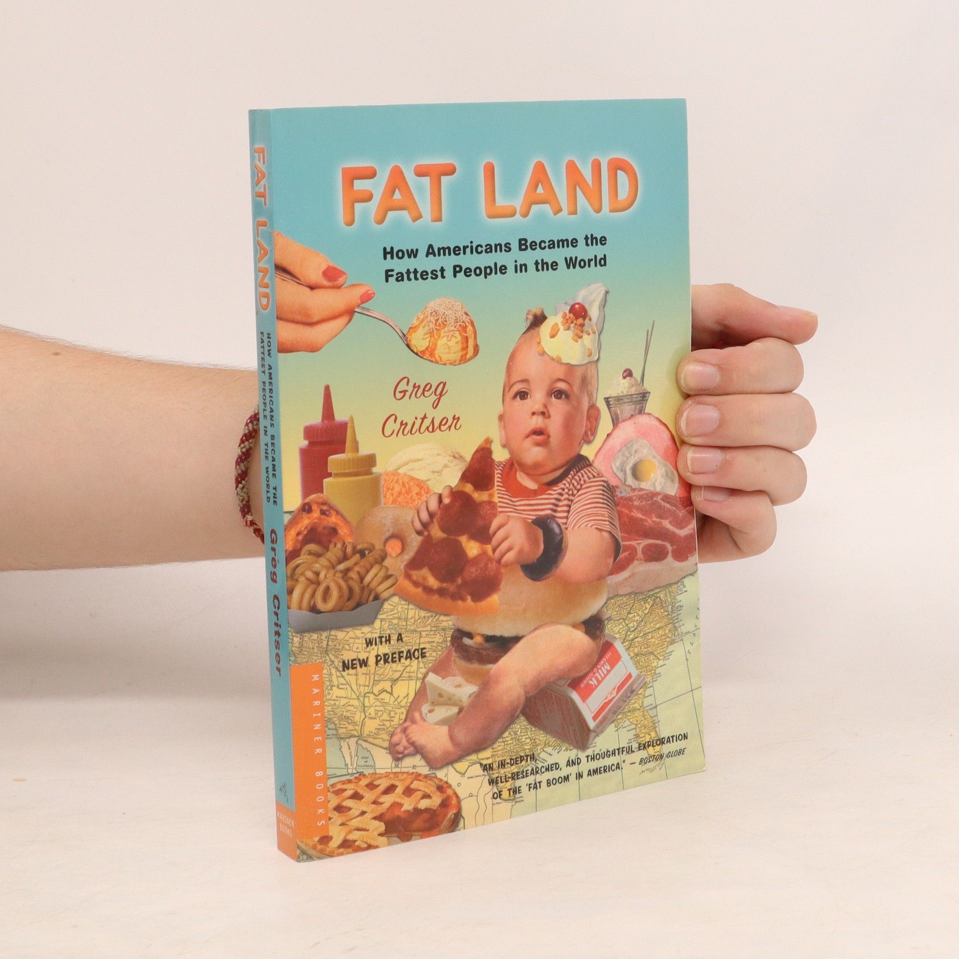 Harper a Greg Critser Bob Fat Land: How Americans Became the Fattest People in the World