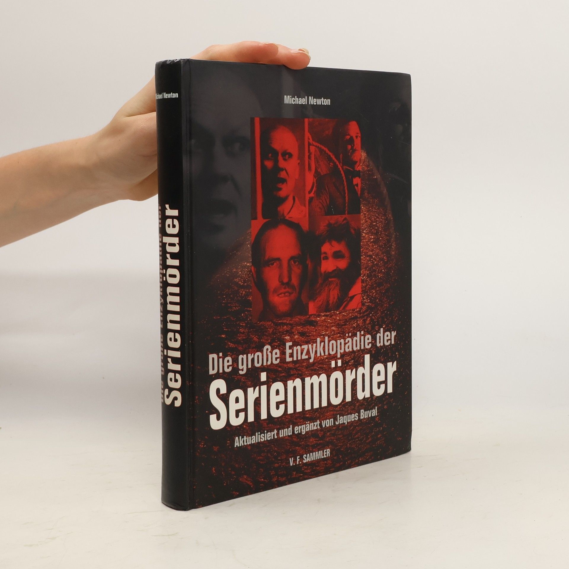 Michael Newton Die große Enzyklopädie der Serienmörder