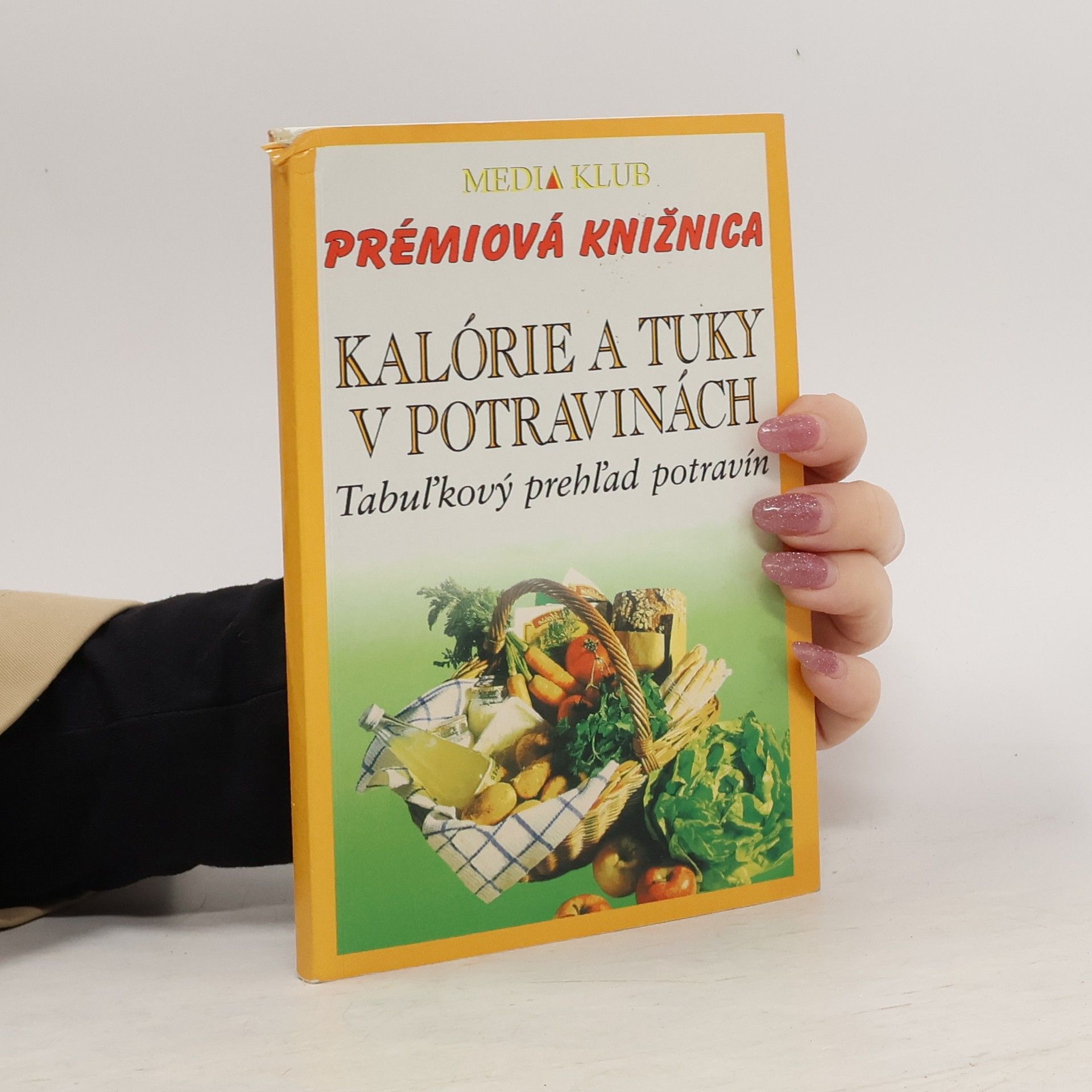 Autorenkollektiv Kalórie a tuky v potravinách
