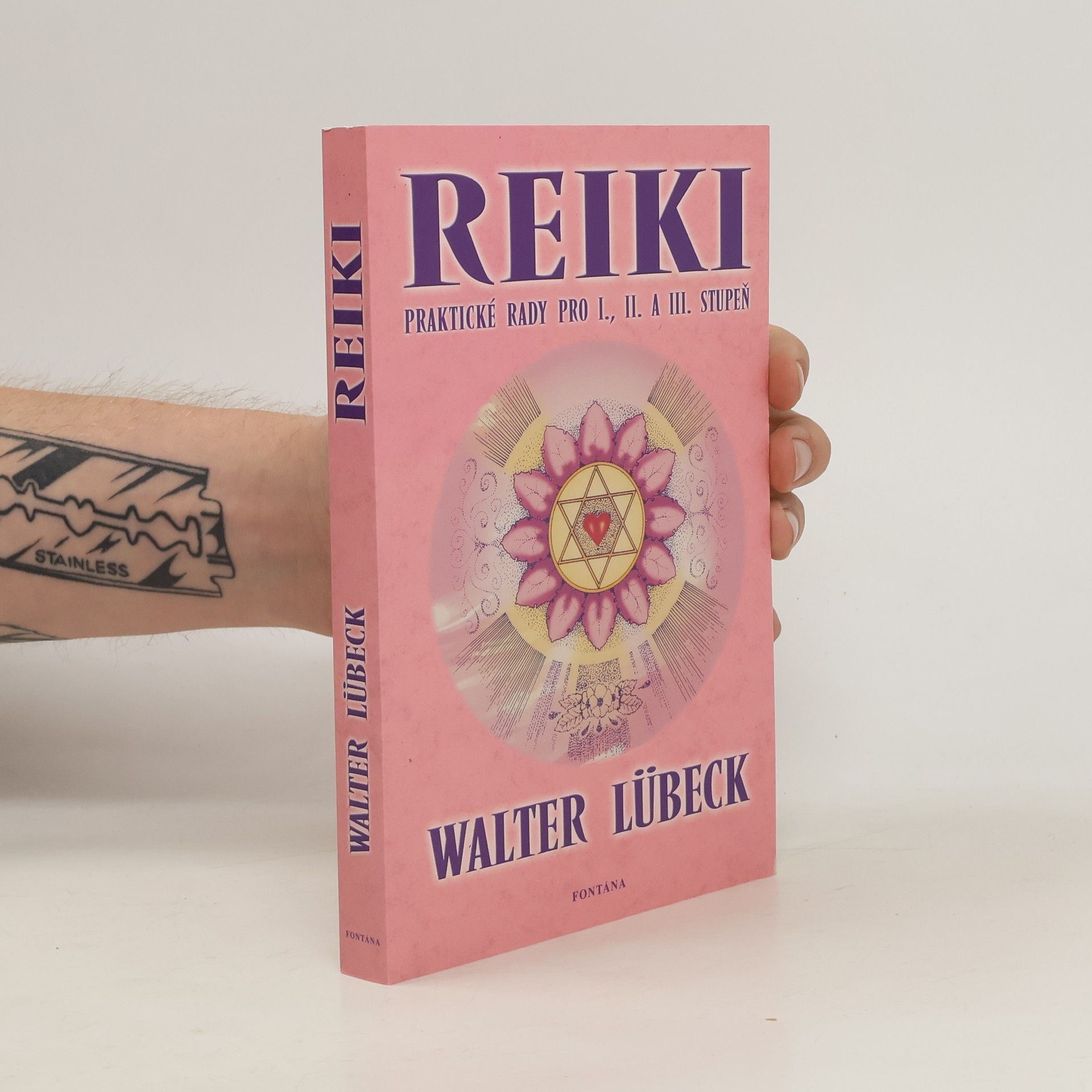 Walter Lübeck Reiki: Praktické rady pro I., II. a III. stupeň