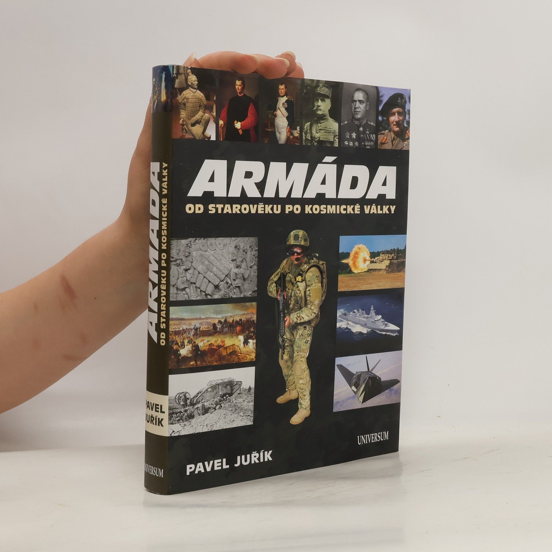 Pavel Juřík Armáda od starověku po kosmické války