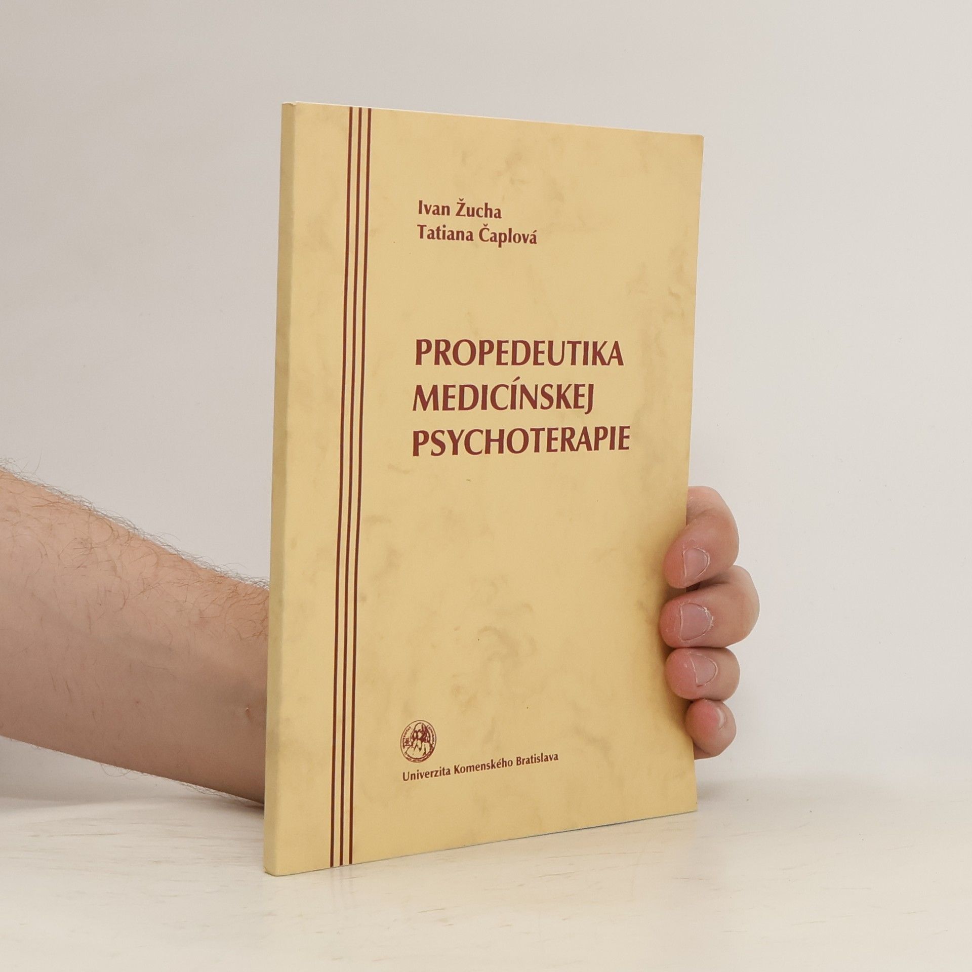 Ivan Žucha Propedeutika medicínskej psychoterapie