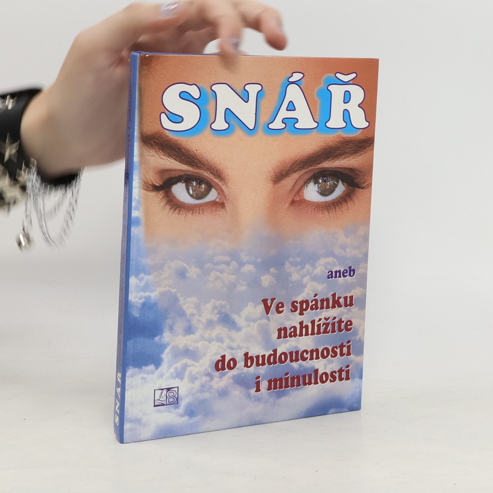 Drews Gerald Symbolika snů od A až do Z. Snář, aneb, Ve spánku nahlížíte do budoucnosti i minulosti