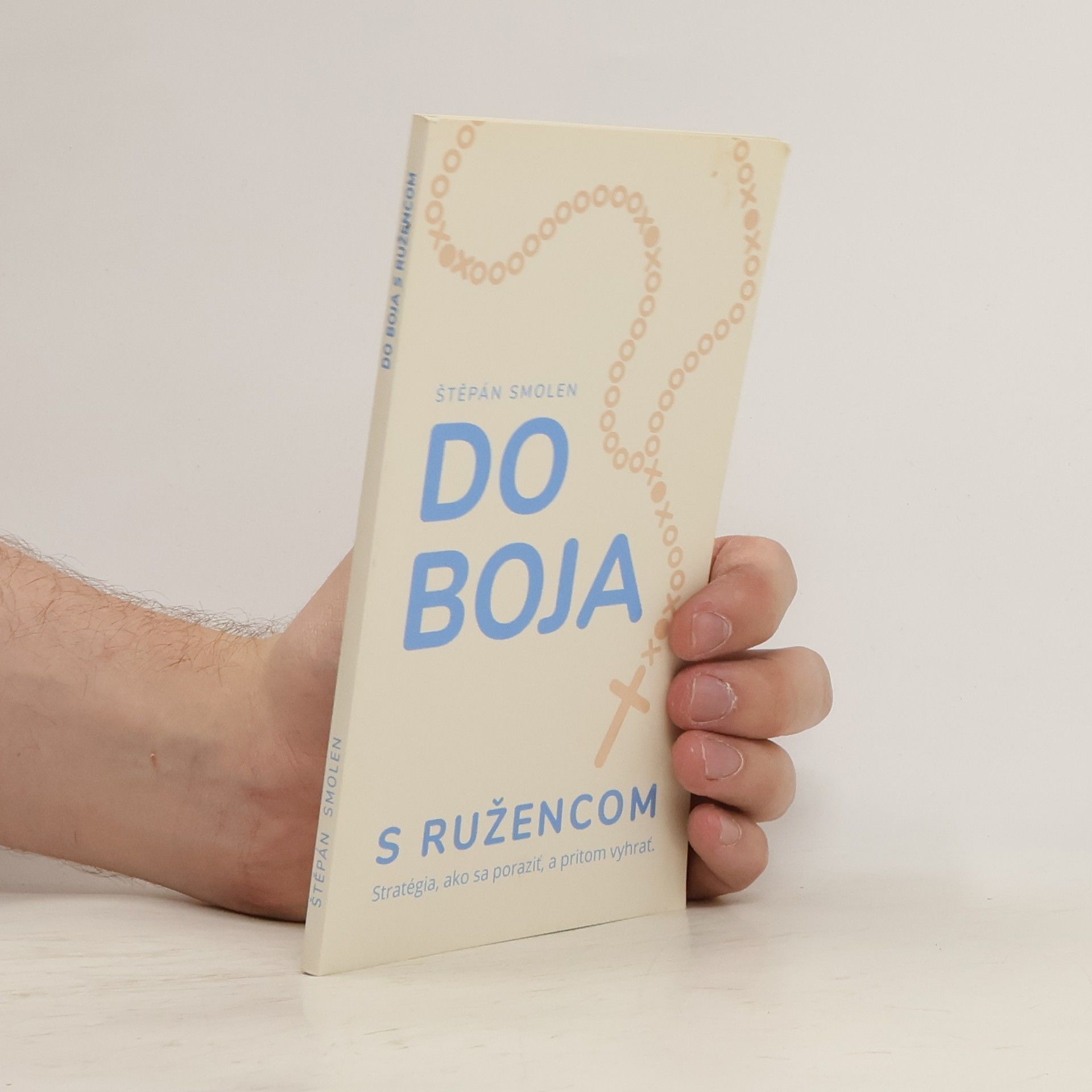Štěpán Smolen Do boja s ružencom