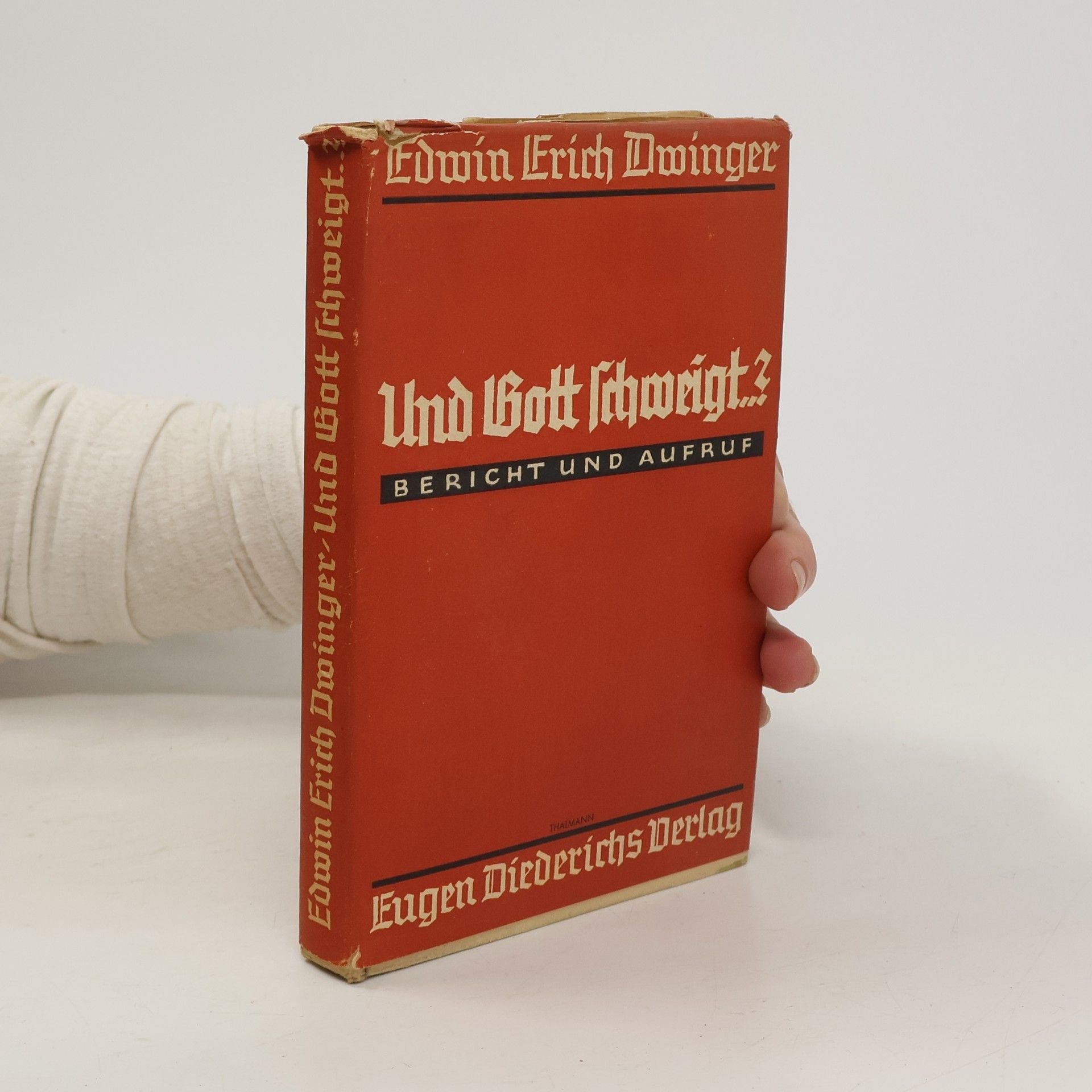 Edwin Erich Dwinger Und Gott schweigt?
