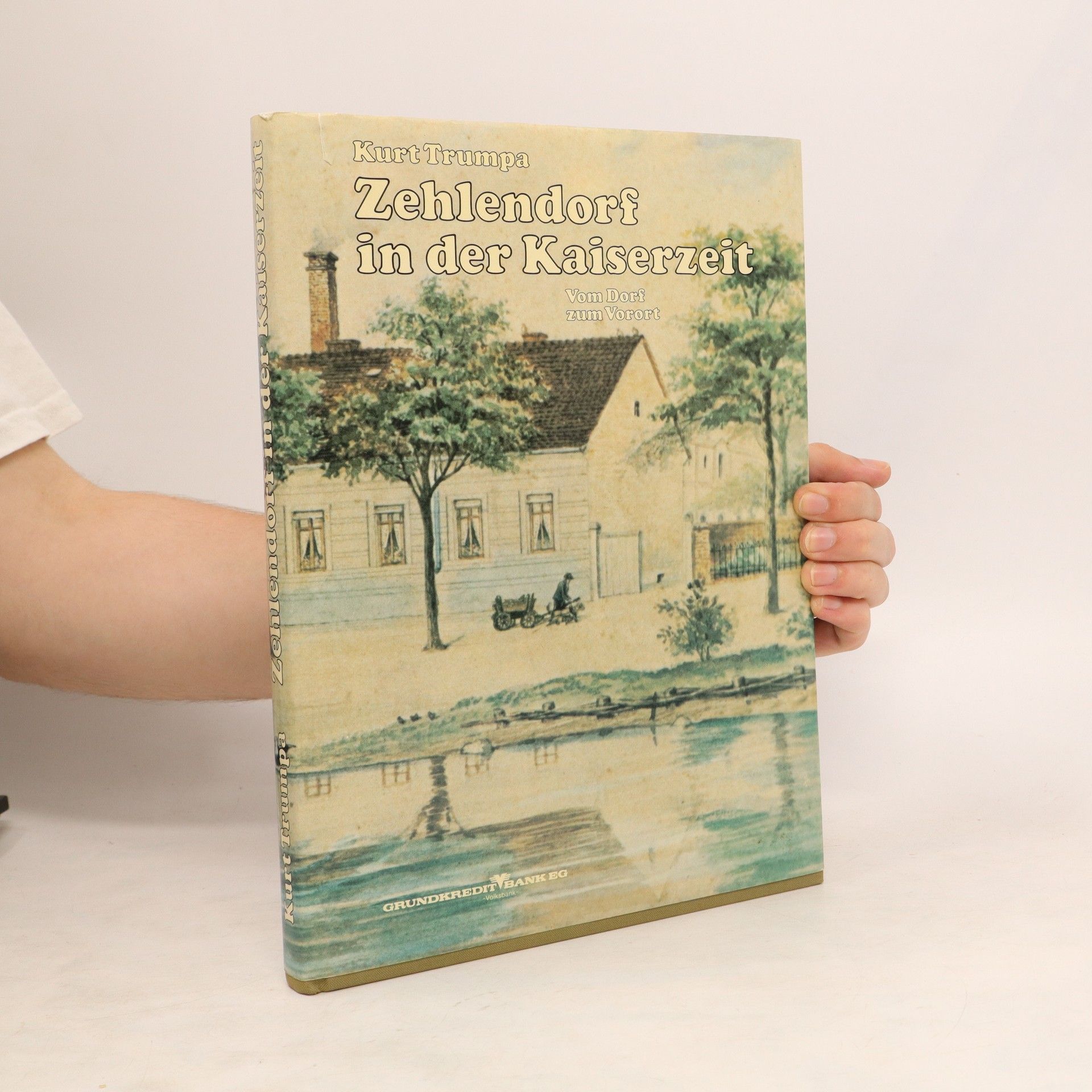 Kurt Trumpa Zehlendorf in der Kaiserzeit