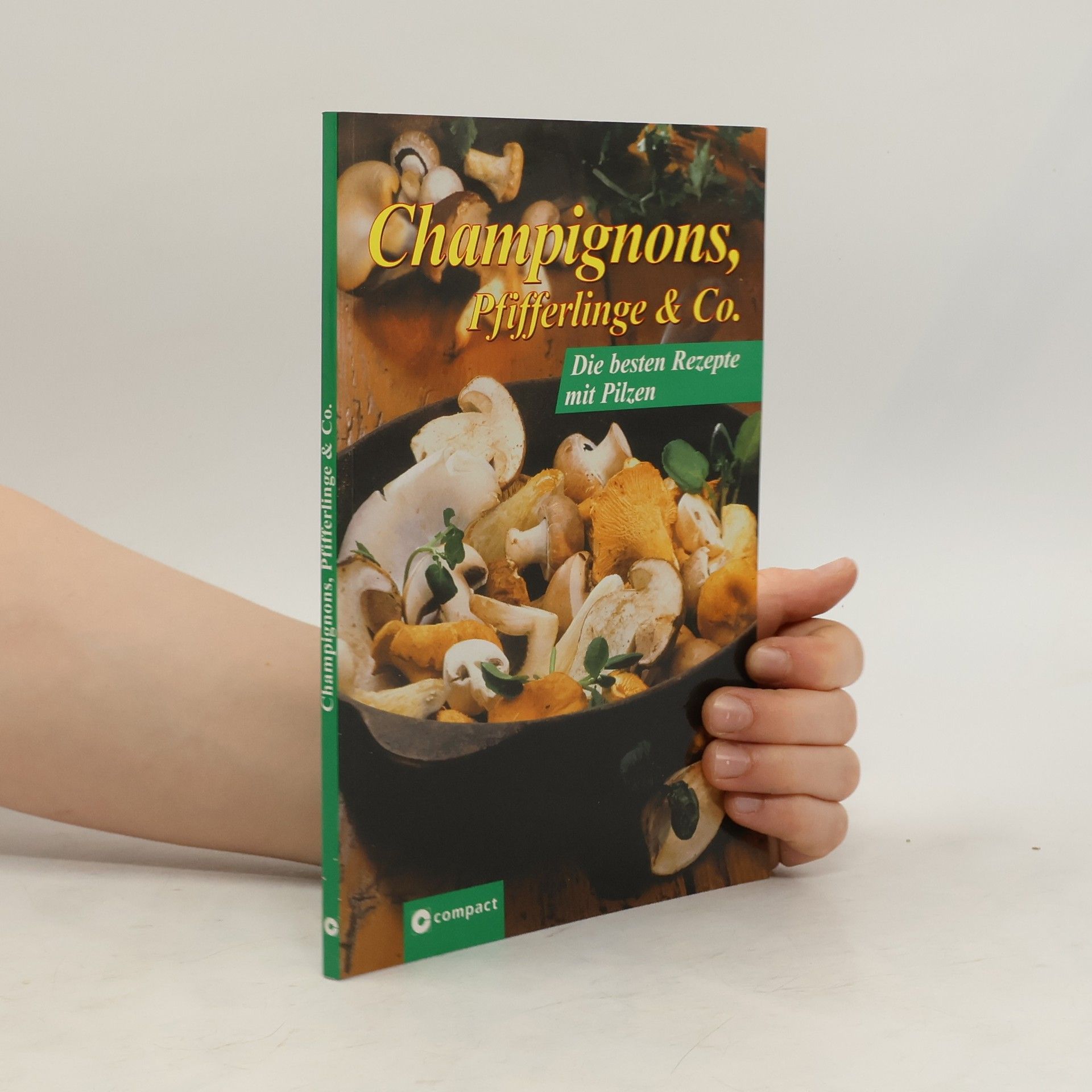 Feryal Kanbay Champignons, Pfifferlinge & Co