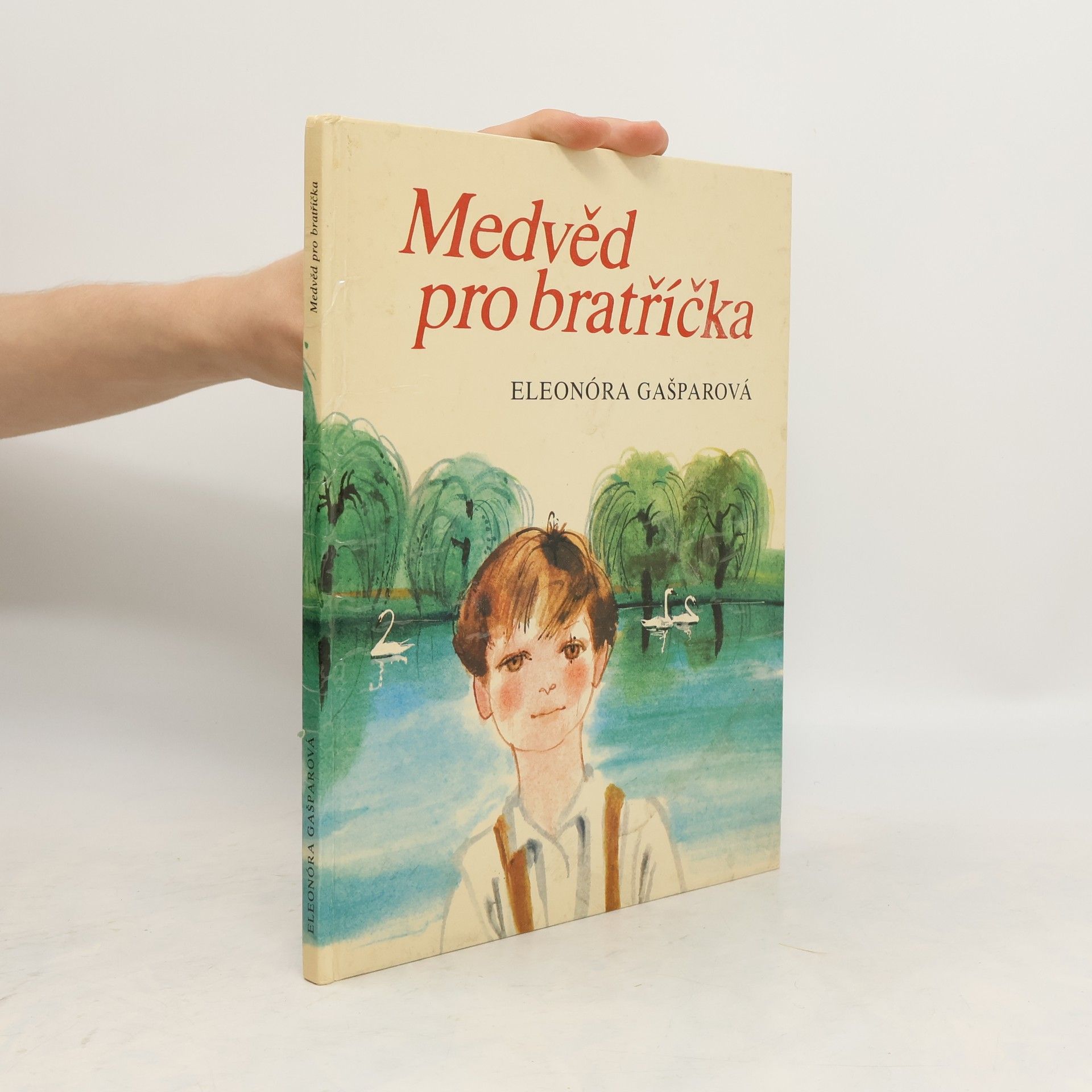 Eleonóra Gašparová Medvěd pro bratříčka