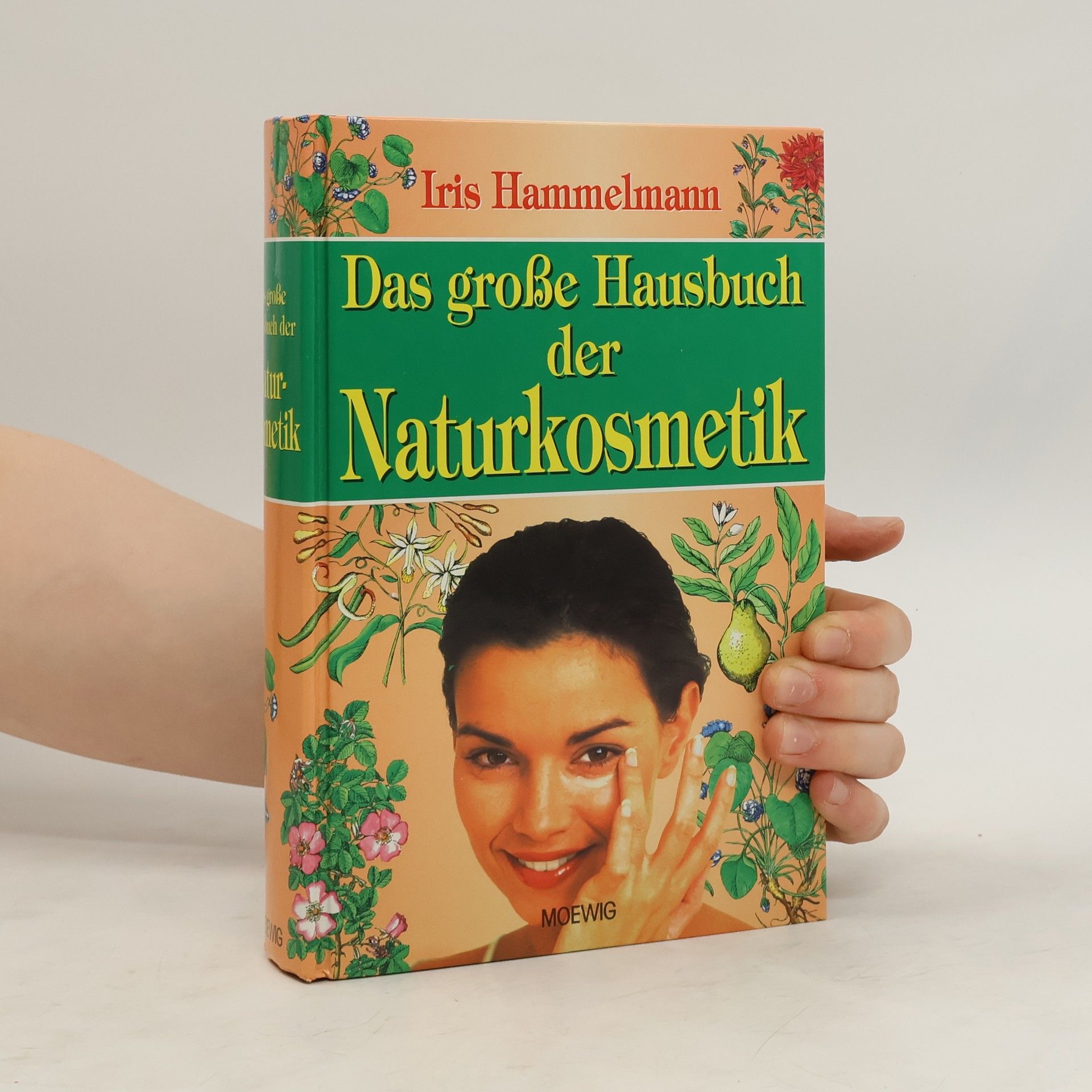 Iris Hammelmann Das große Hausbuch der Naturkosmetik