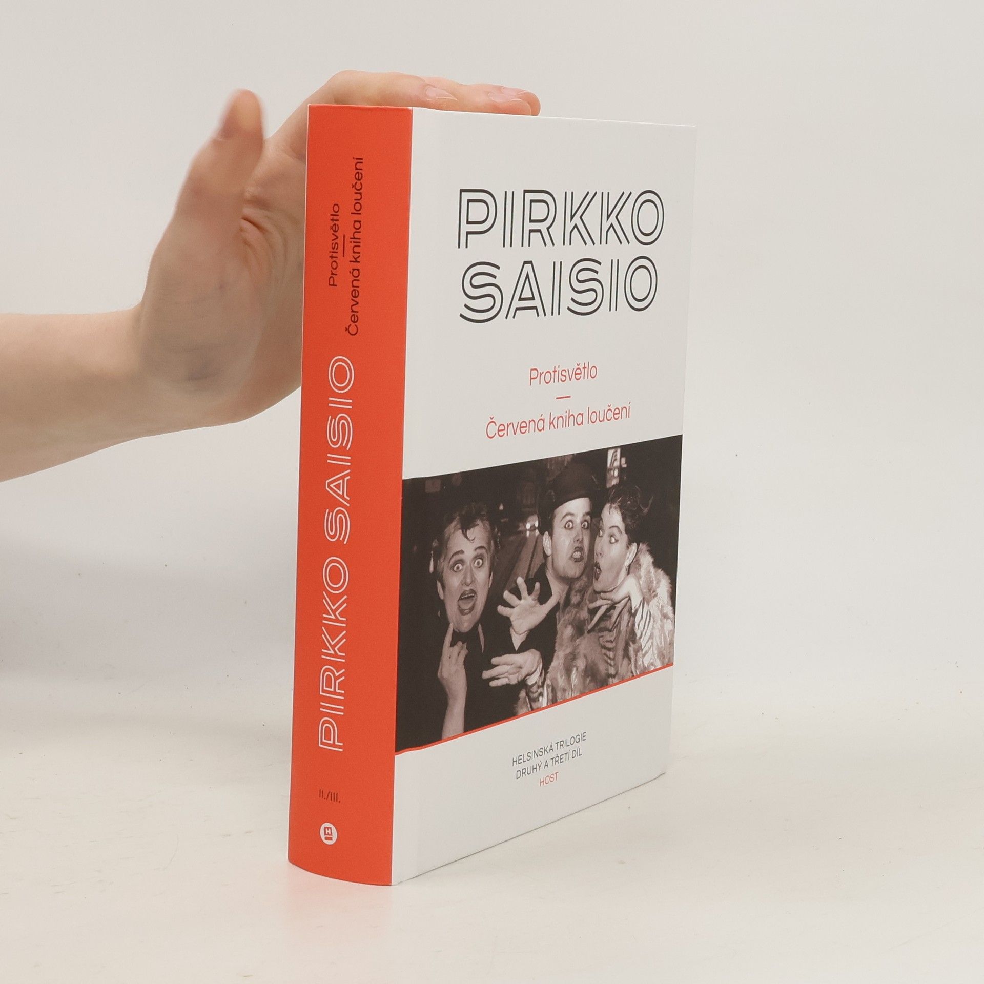 Pirkko Saisio Protisvětlo a Červená kniha loučení. Helsinská trilogie, druhý a třetí díl