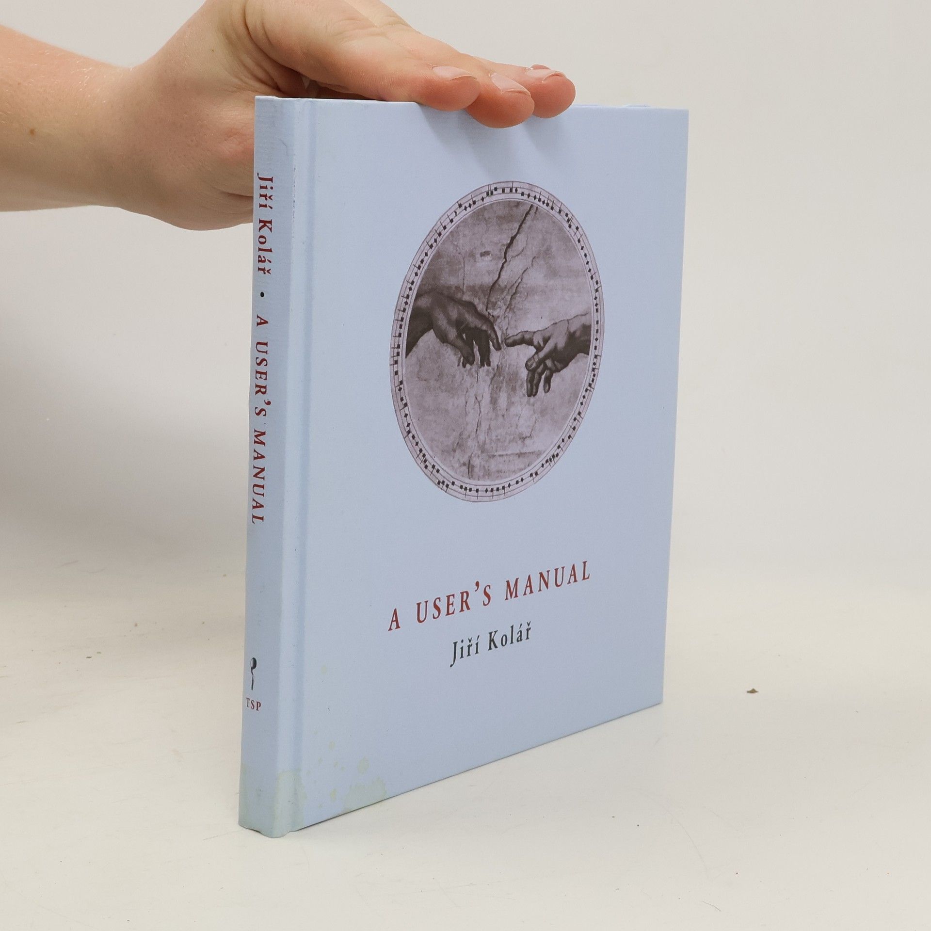 Jiří Kolář A User's Manual / Návod k upotřebení