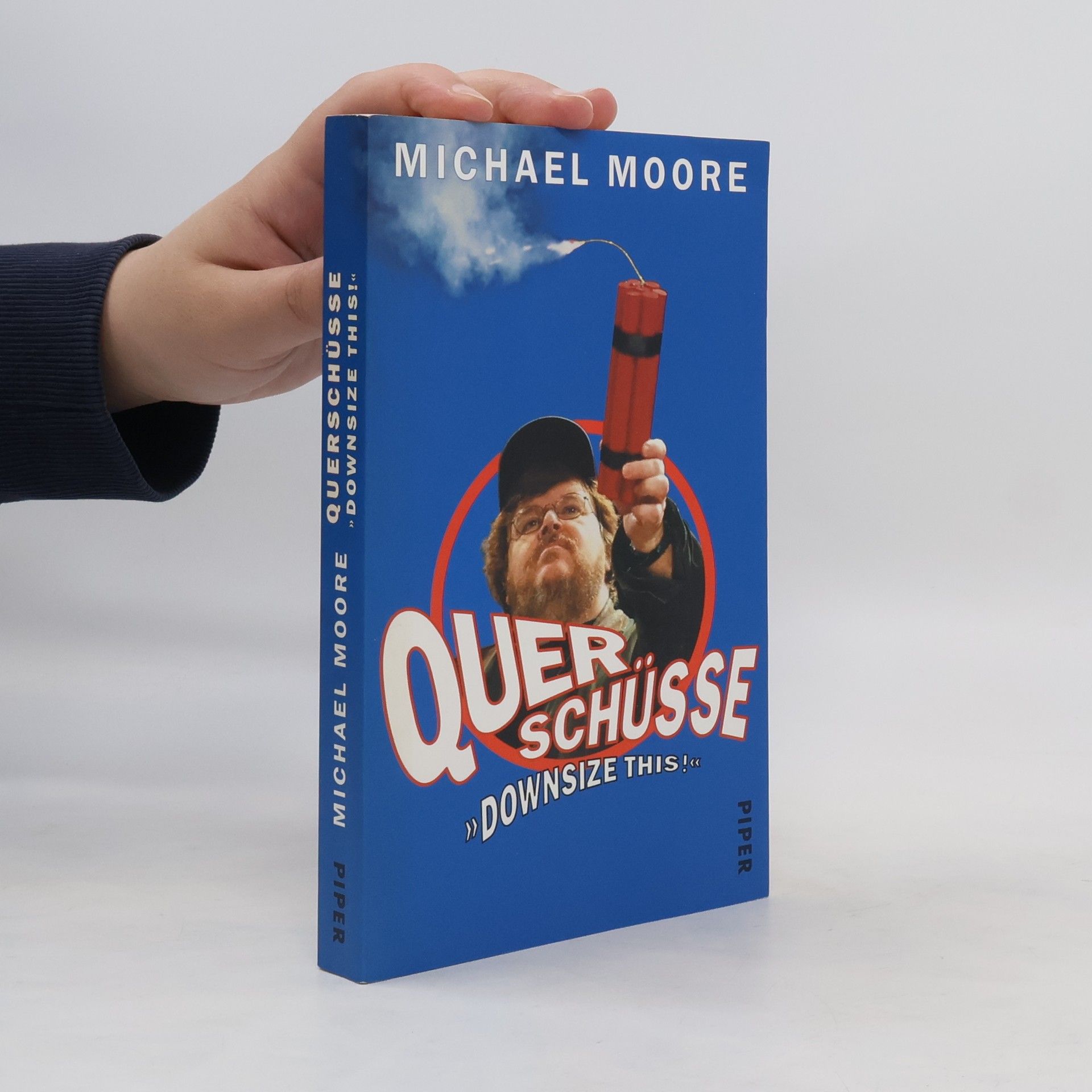 Michael Moore Querschüsse "Downsize This!"