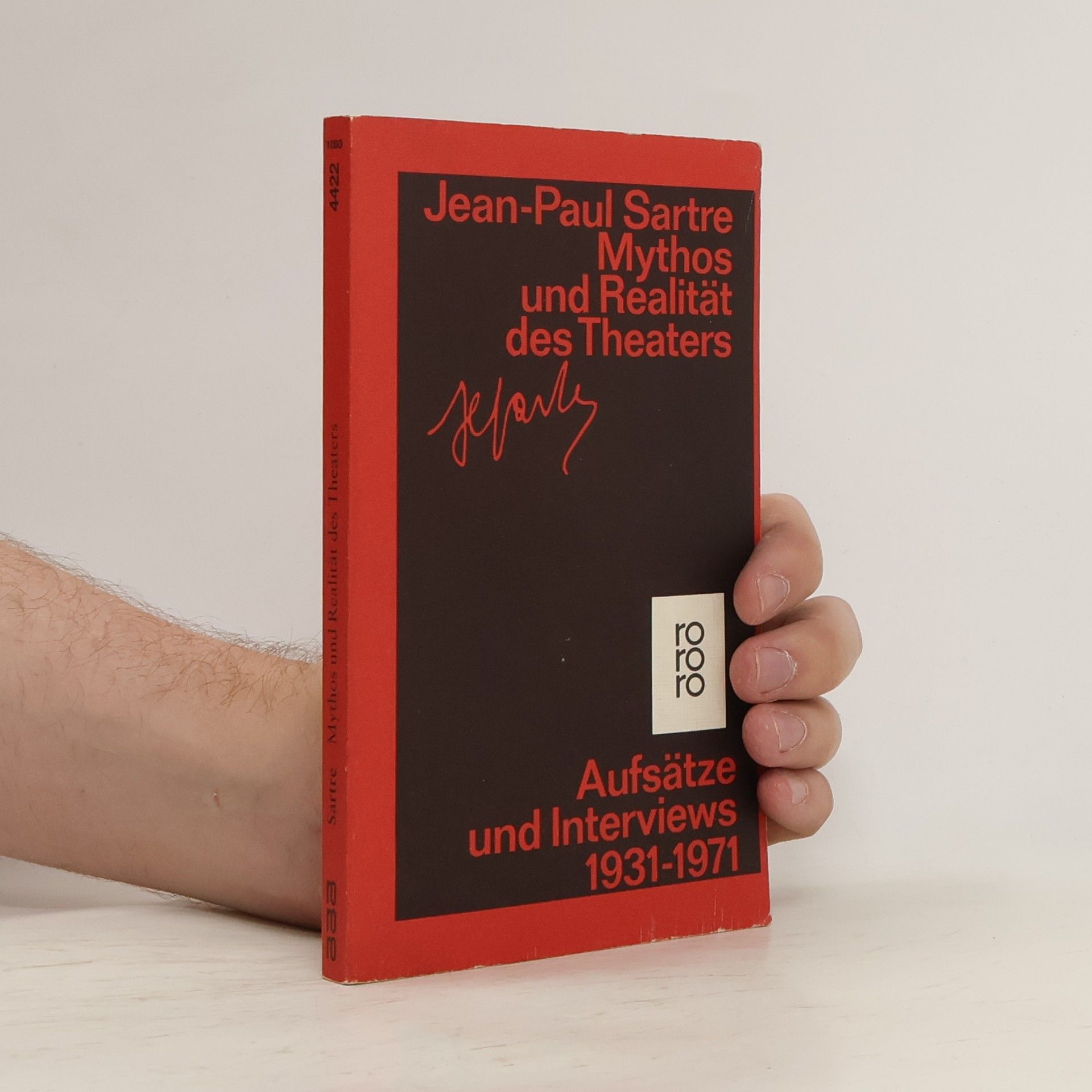 Jean-Paul Sartre Mythos und Realität des Theaters. Aufsätze und Interviews 1931-1971
