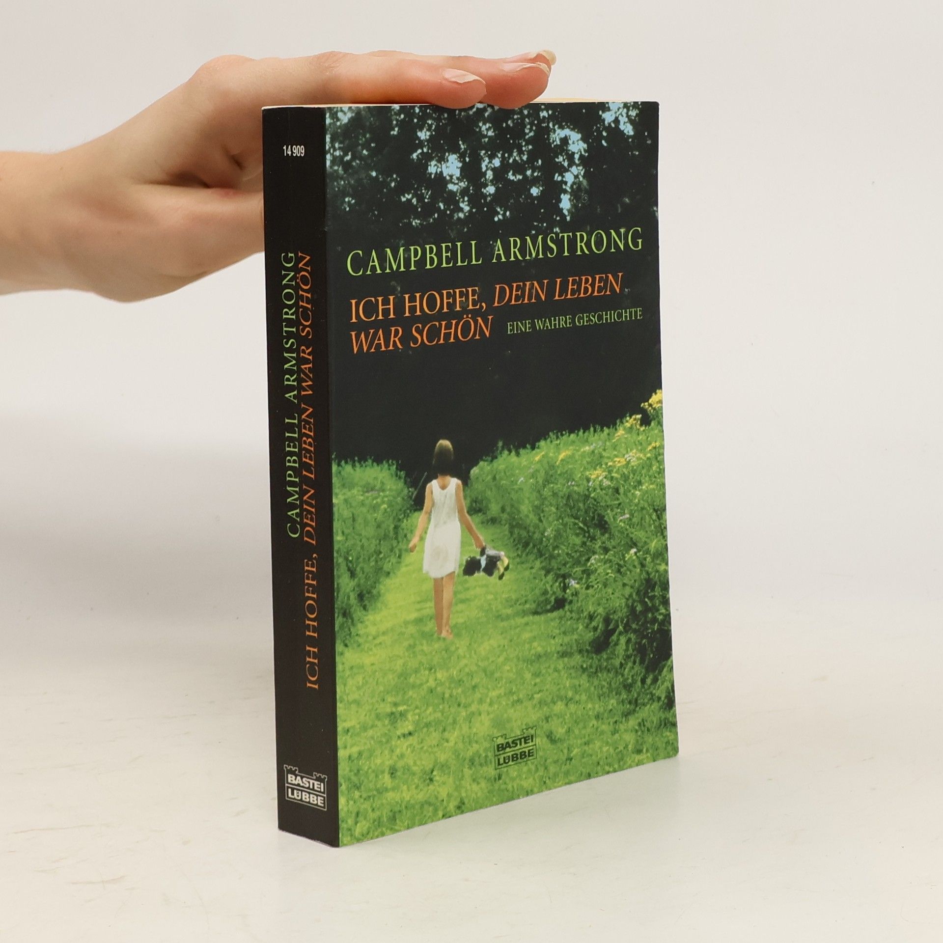 Campbell Armstrong Ich hoffe, dein Leben war schön