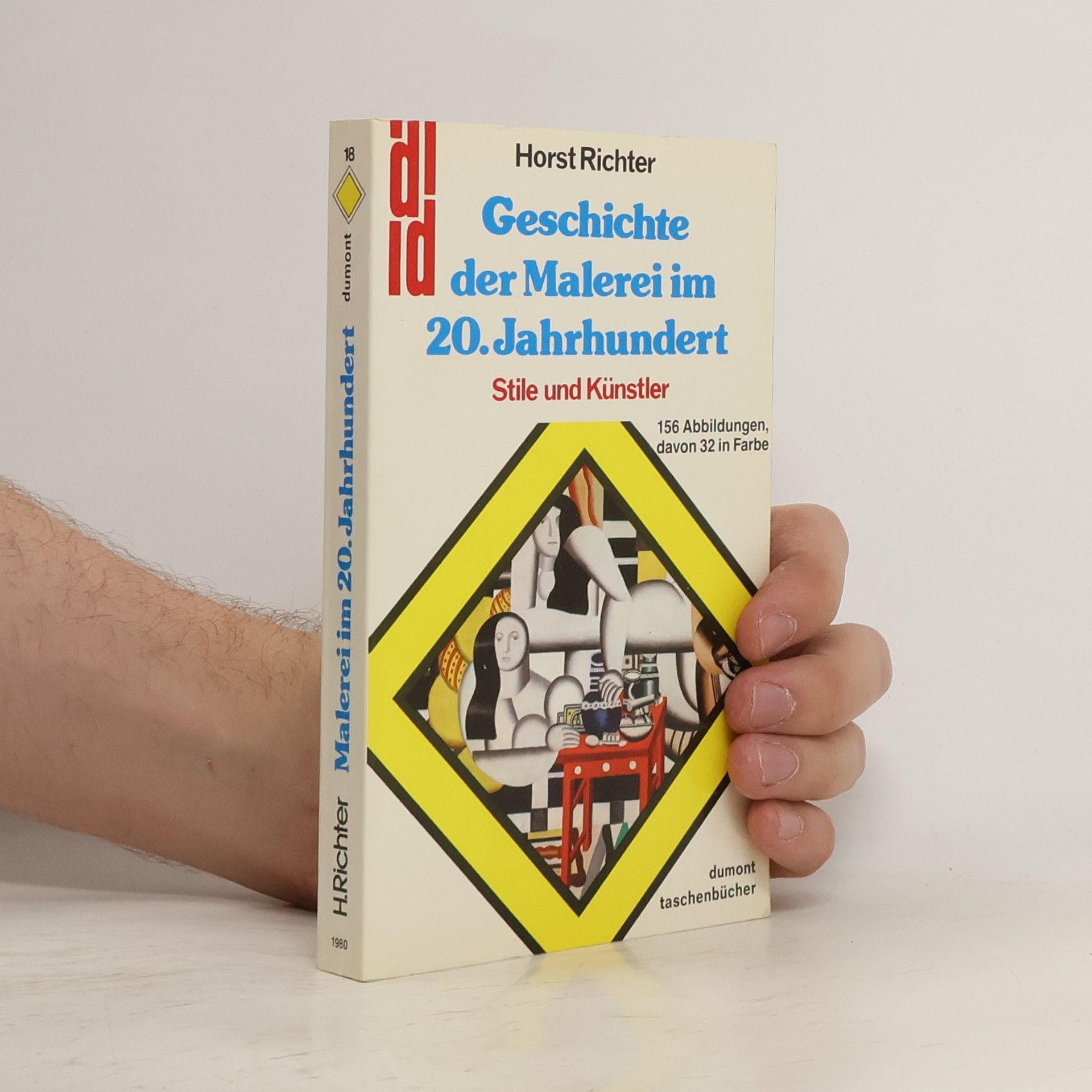 Horst Richter Geschichte der Malerei im 20. Jahrhundert : Stile und Künstler