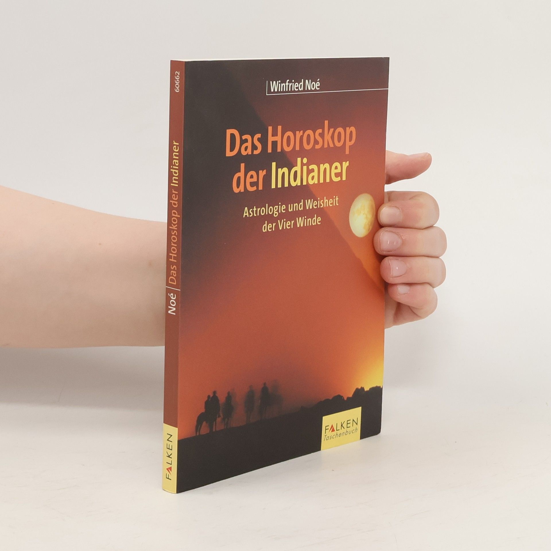 Winfried Noé Das Horoskop der Indianer