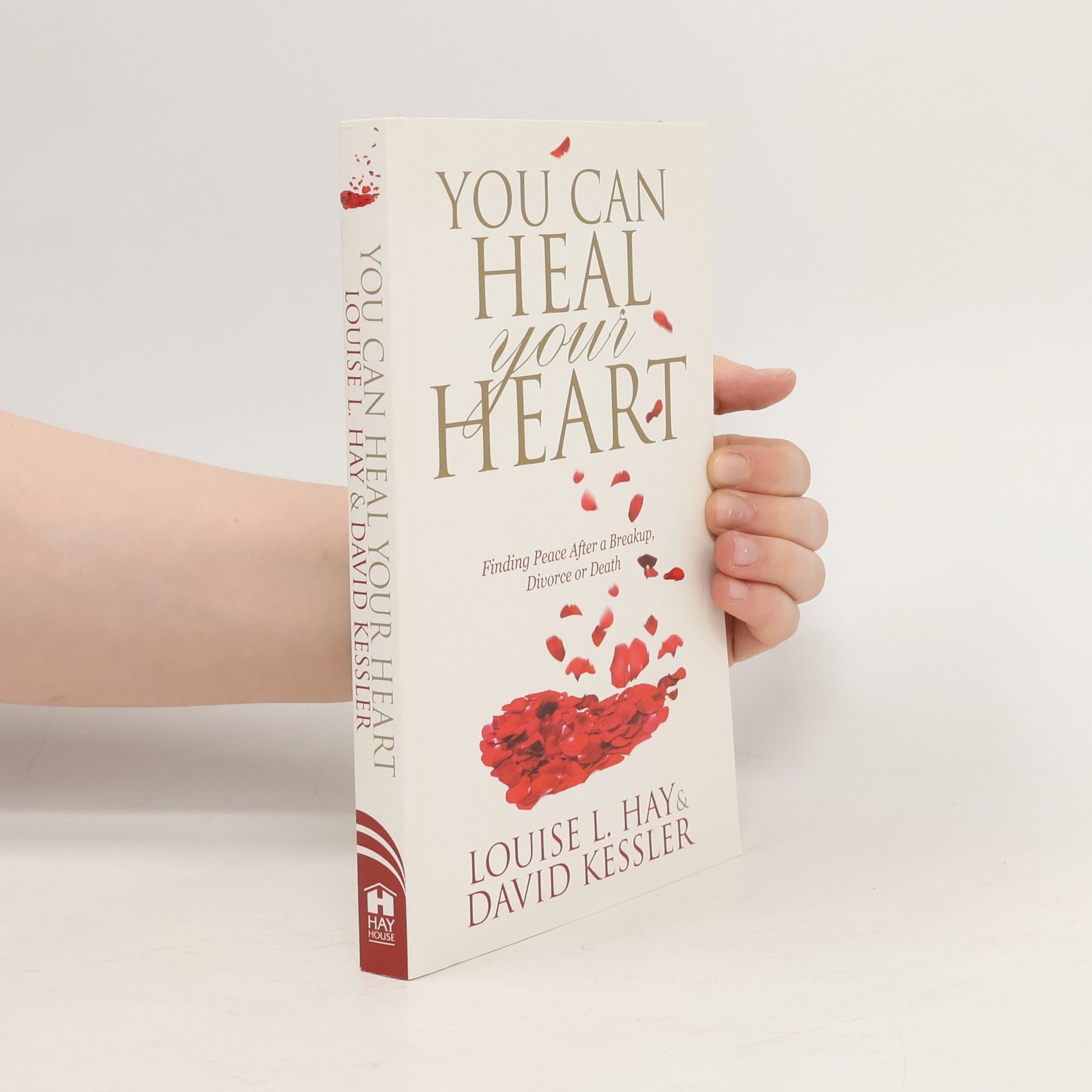 Lousie L. Hay You Can Heal Your Heart