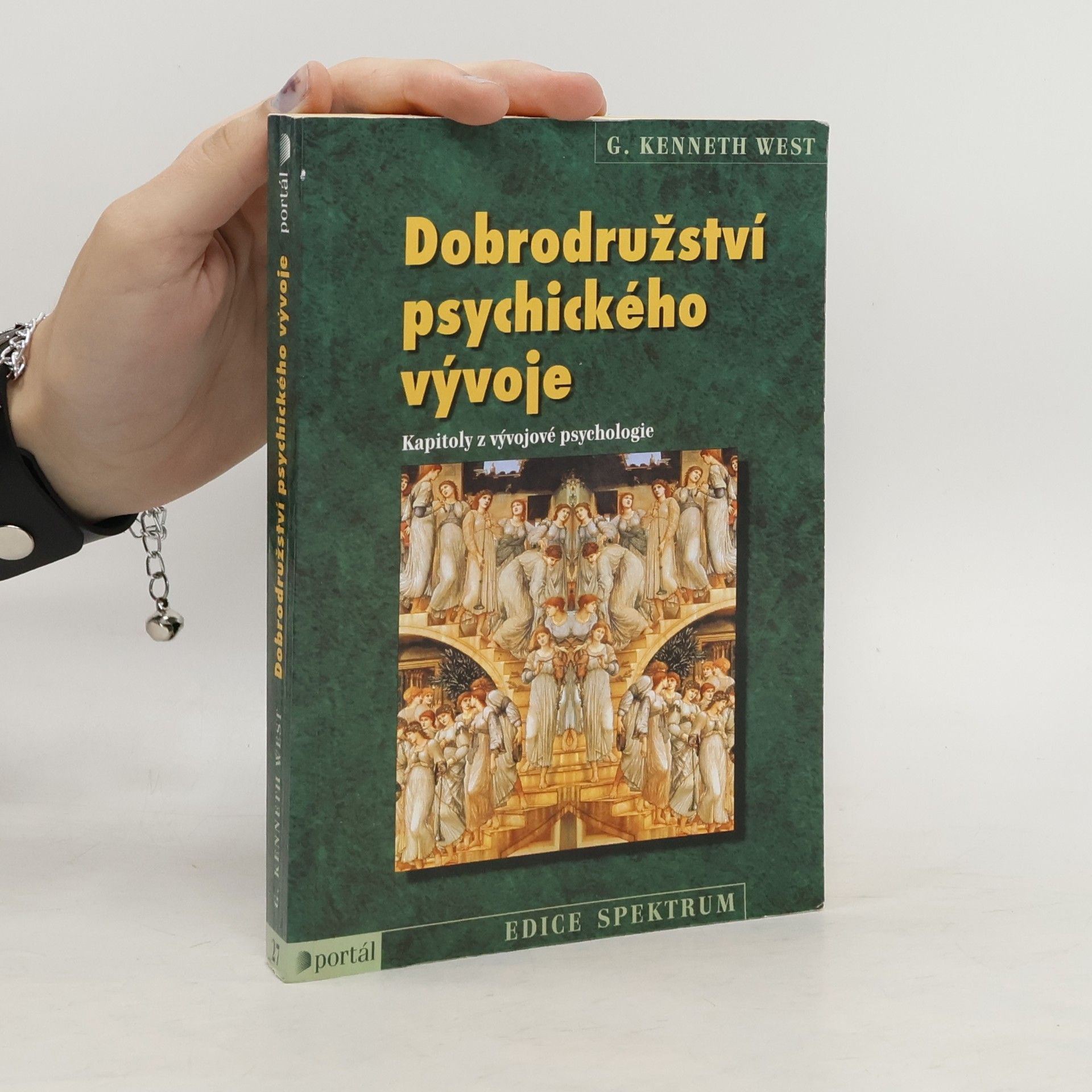 G. Kenneth George Kenneth West Dobrodružství psychického vývoje. Kapitoly z vývojové psychologie