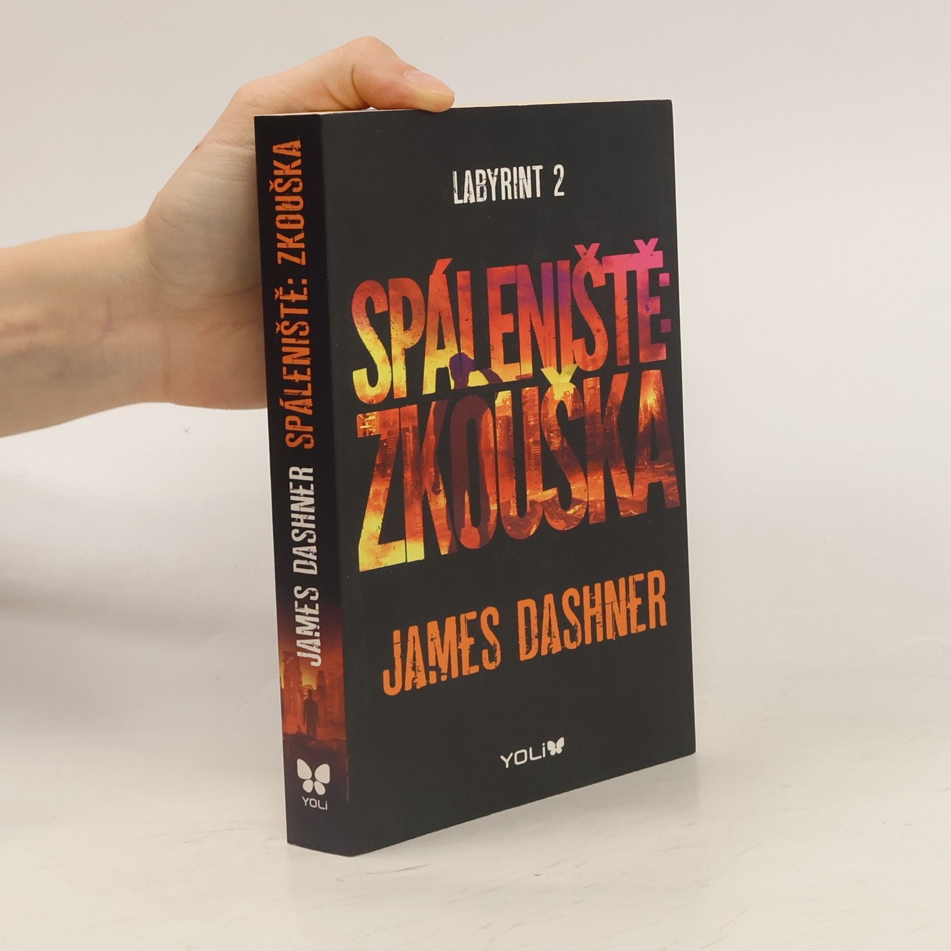 James Dashner Labyrint. 2, Spáleniště: zkouška