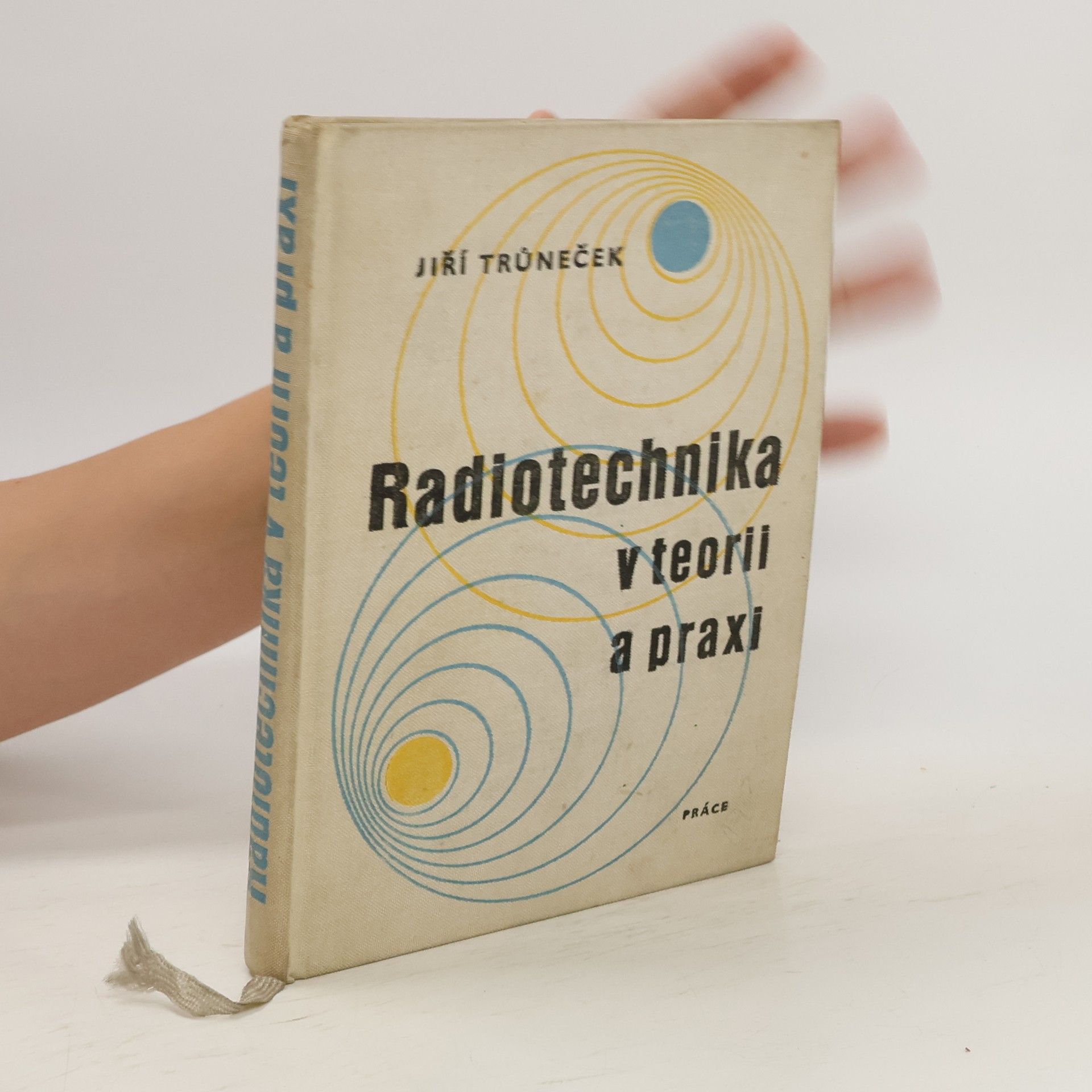 Jiří Trůneček Radiotechnika v teorii a praxi