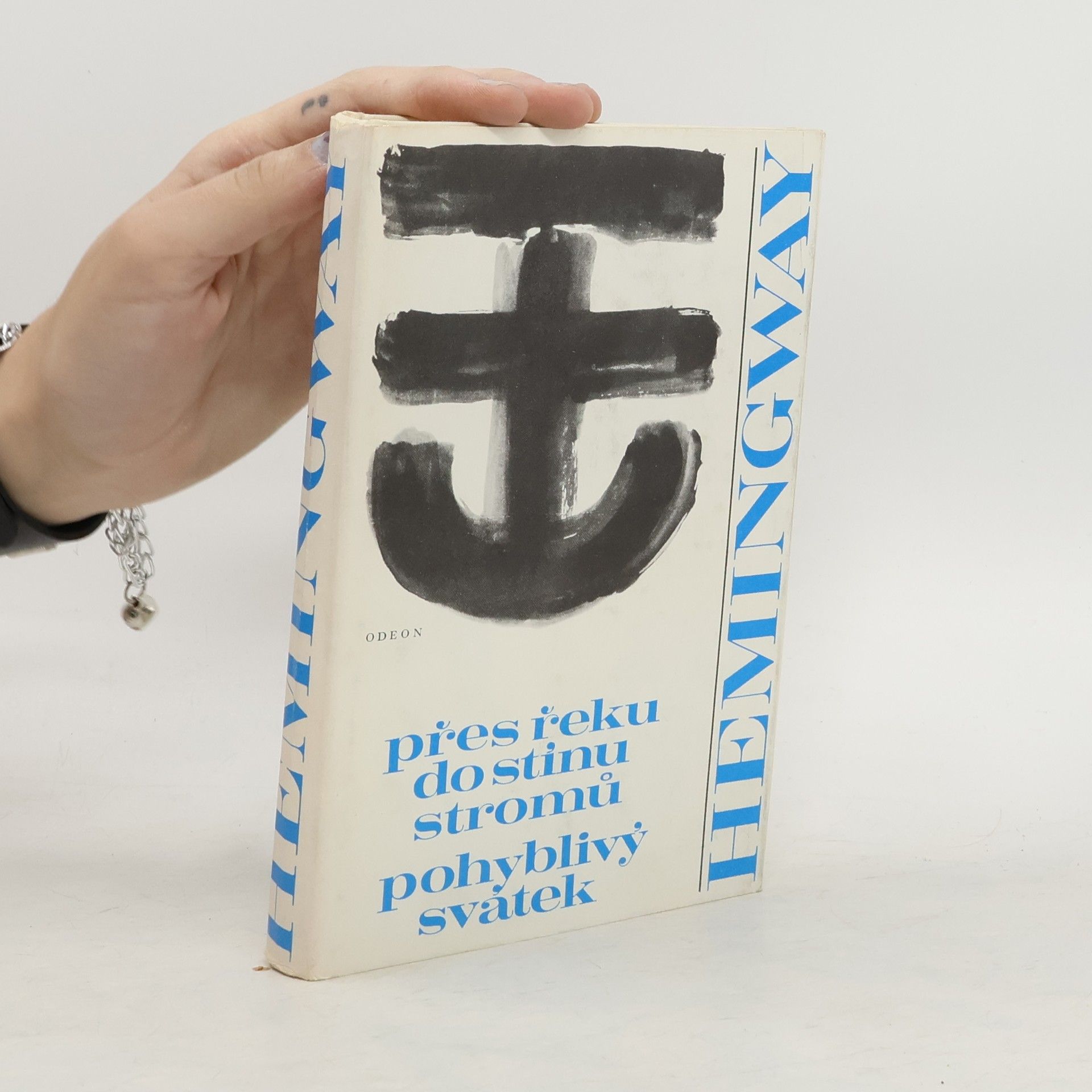 Ernest Hemingway Přes řeku do stínu stromů. Pohyblivý svátek