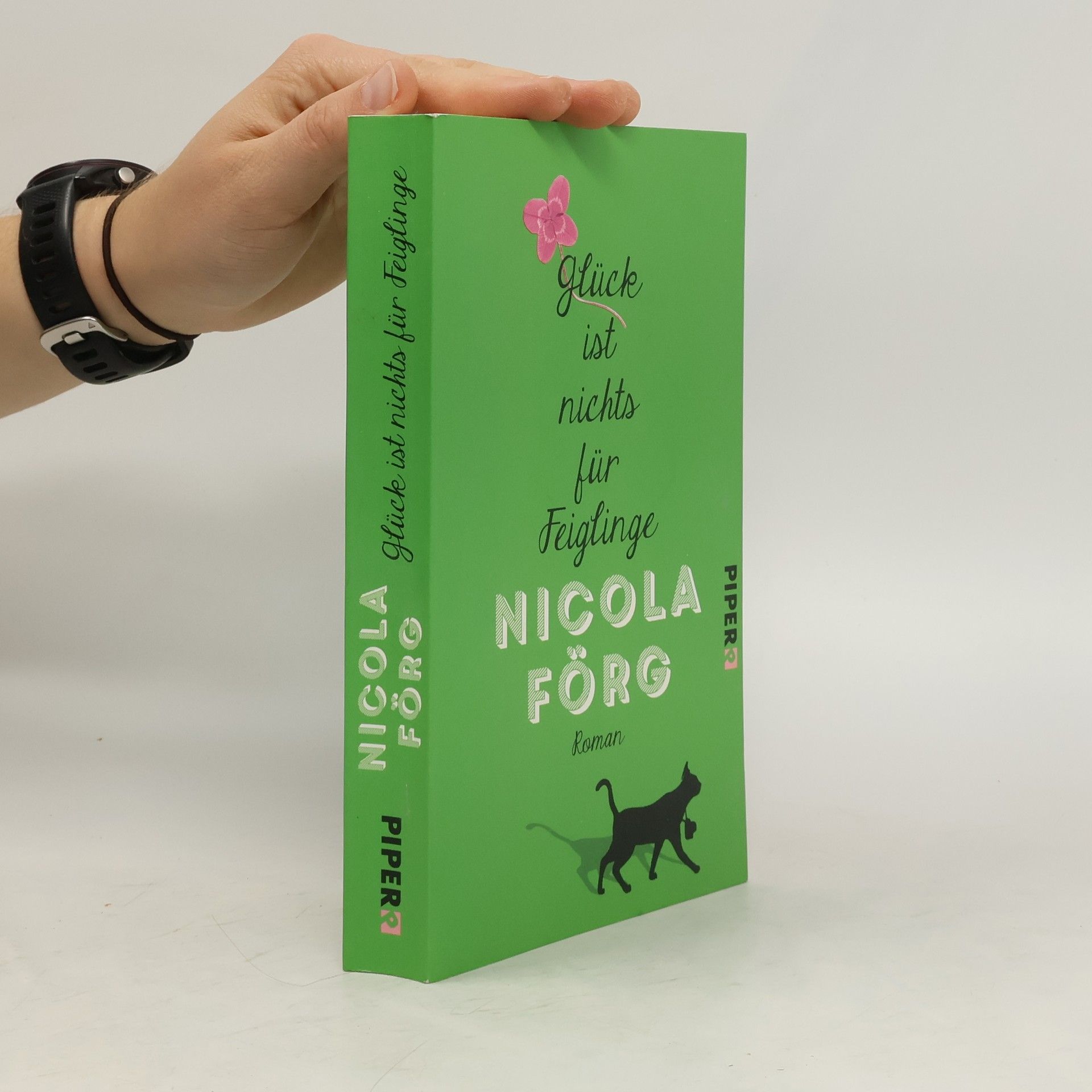 Nicola Förg Glück ist nichts für Feiglinge