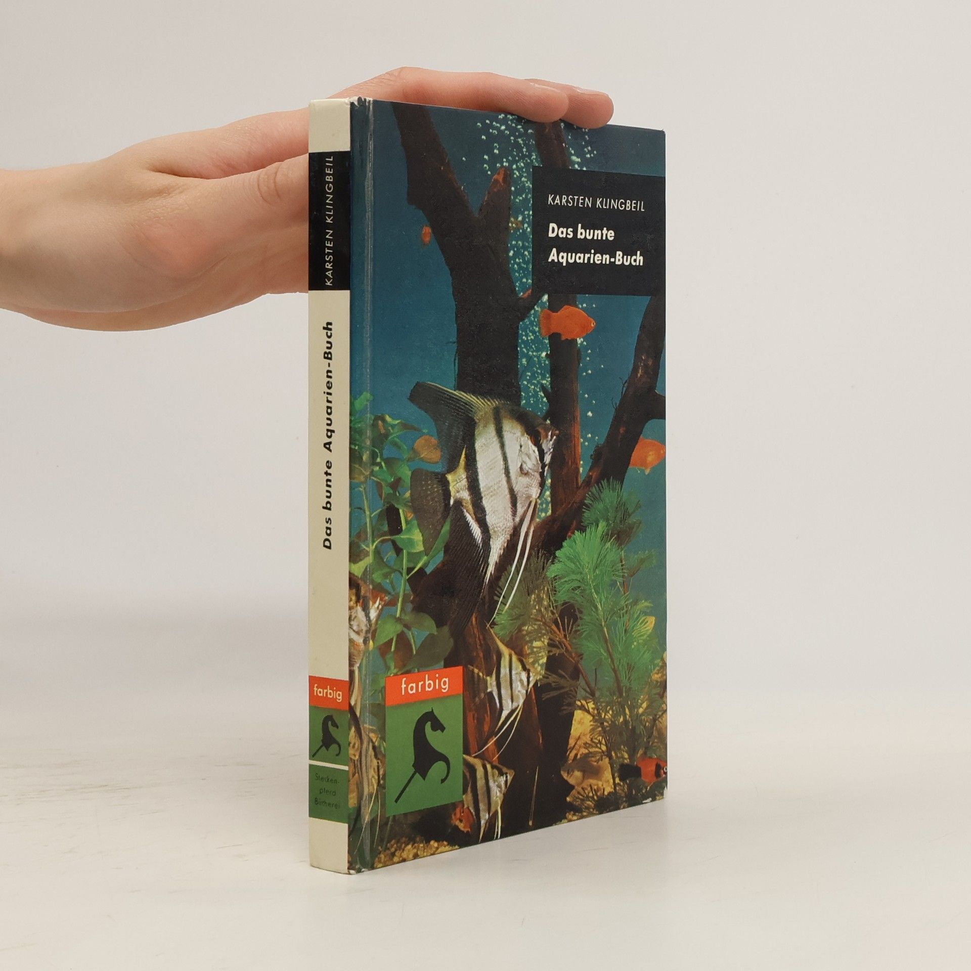Karsten Klingbeil Das bunte Aquarien-Buch