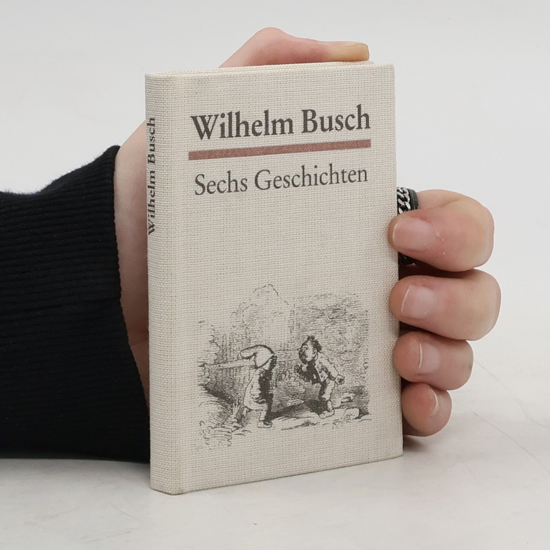 Wilhelm Busch Sechs Geschichten