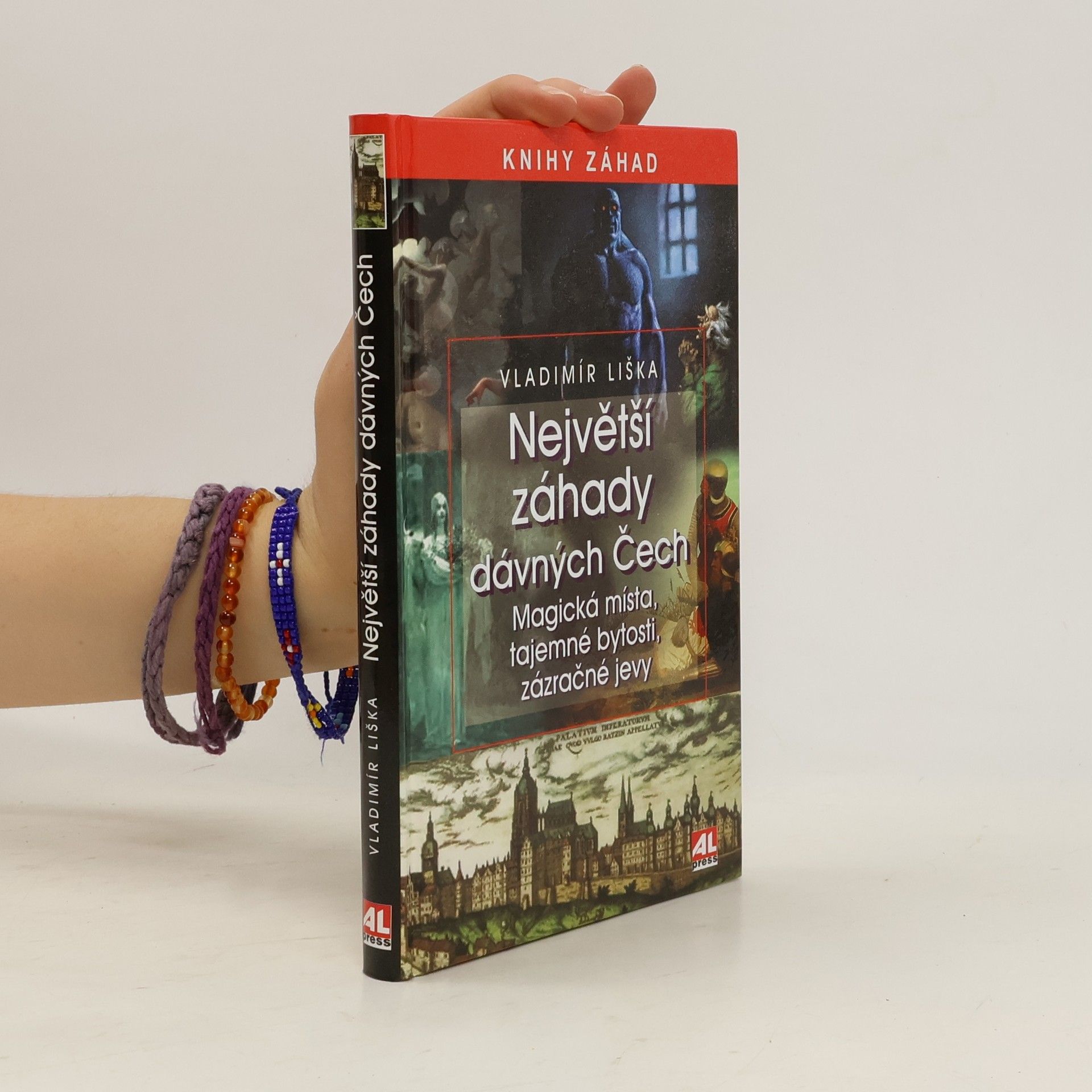Vladimír Liška Největší záhady dávných Čech. Magická místa, tajemné bytosti, zázračné jevy
