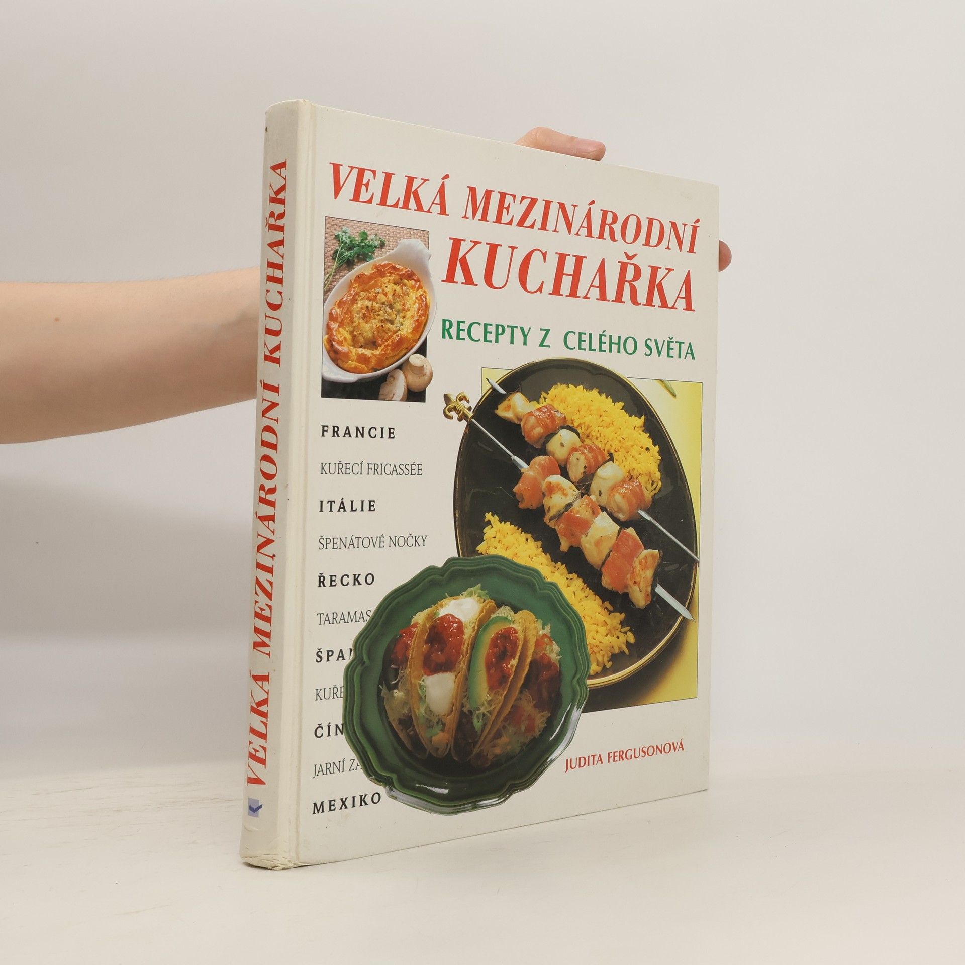 Judith Ferguson Velká mezinárodní kuchařka: Recepty z celého světa