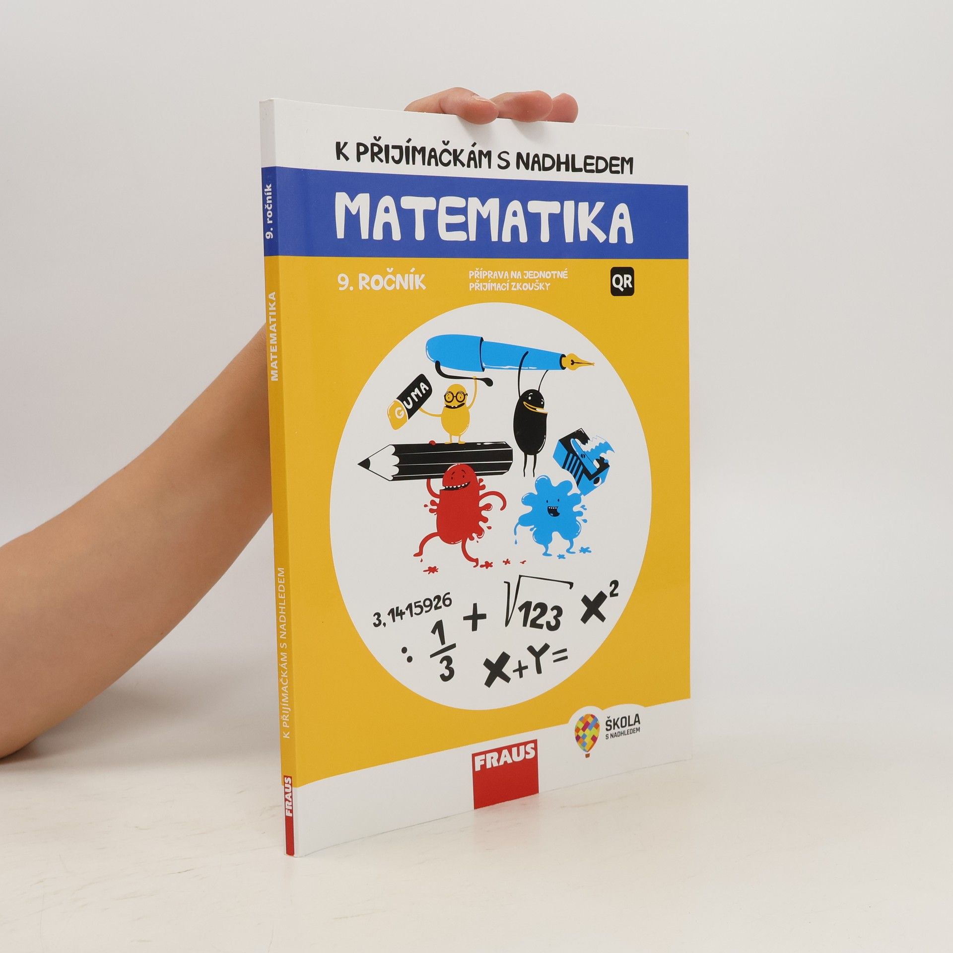 Hana Kuřítková K přijímačkám s nadhledem: Příprava na jednotné přijímací zkoušky: Matematika, 9. ročník