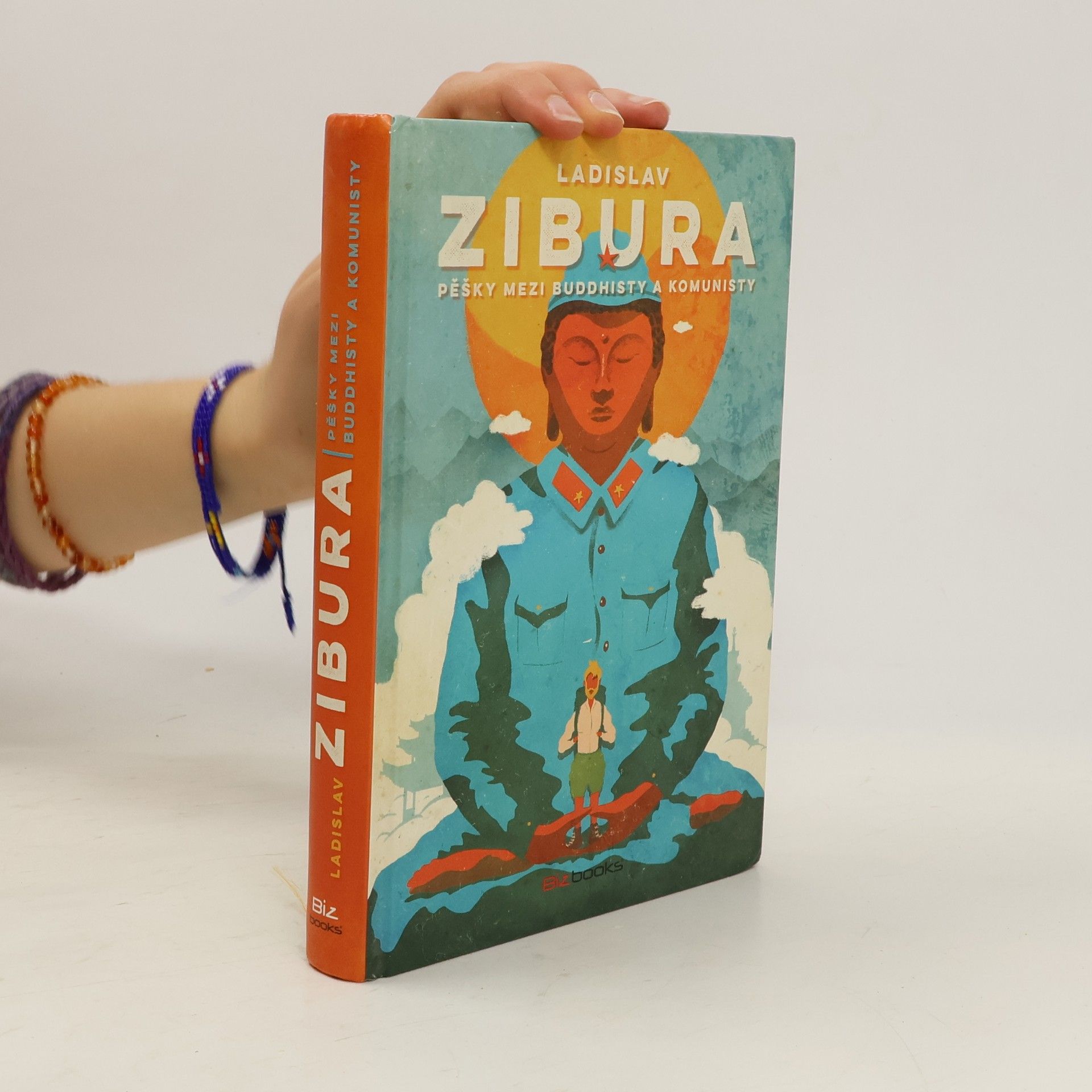 Ladislav Zibura Pěšky mezi buddhisty a komunisty