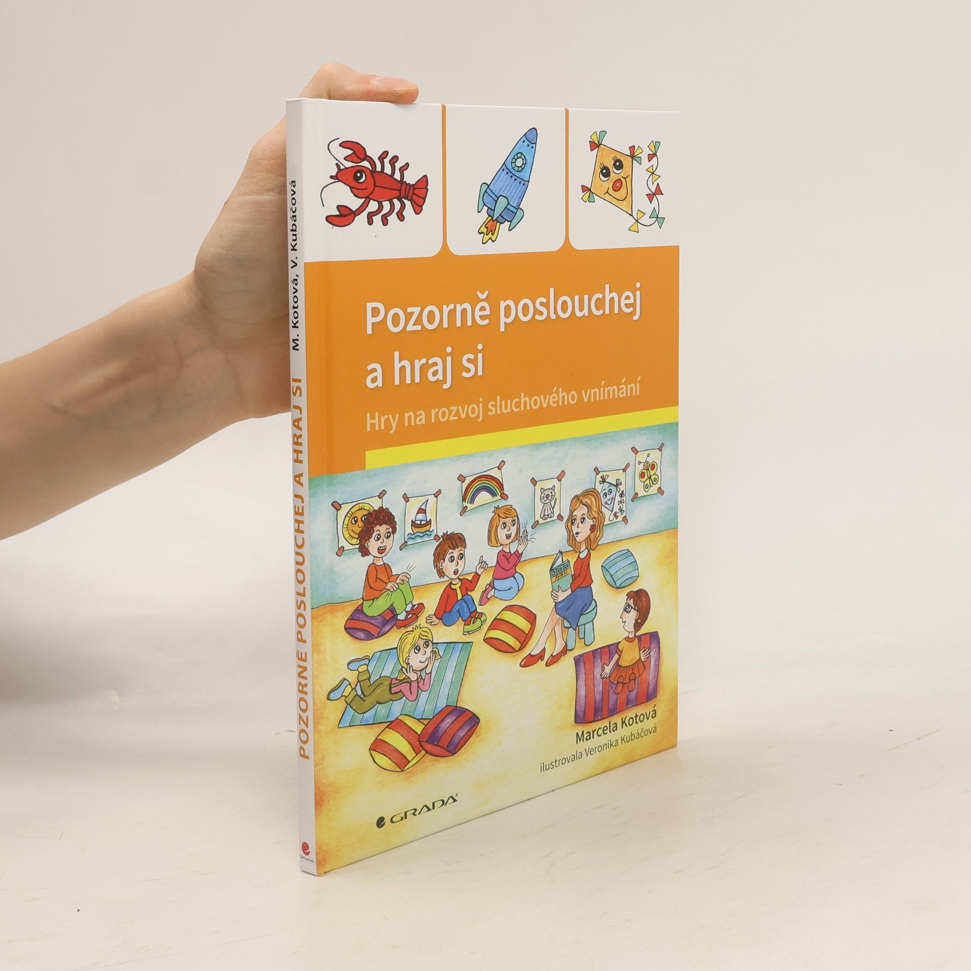 Veronika Kubáčová Pozorně poslouchej a hraj si