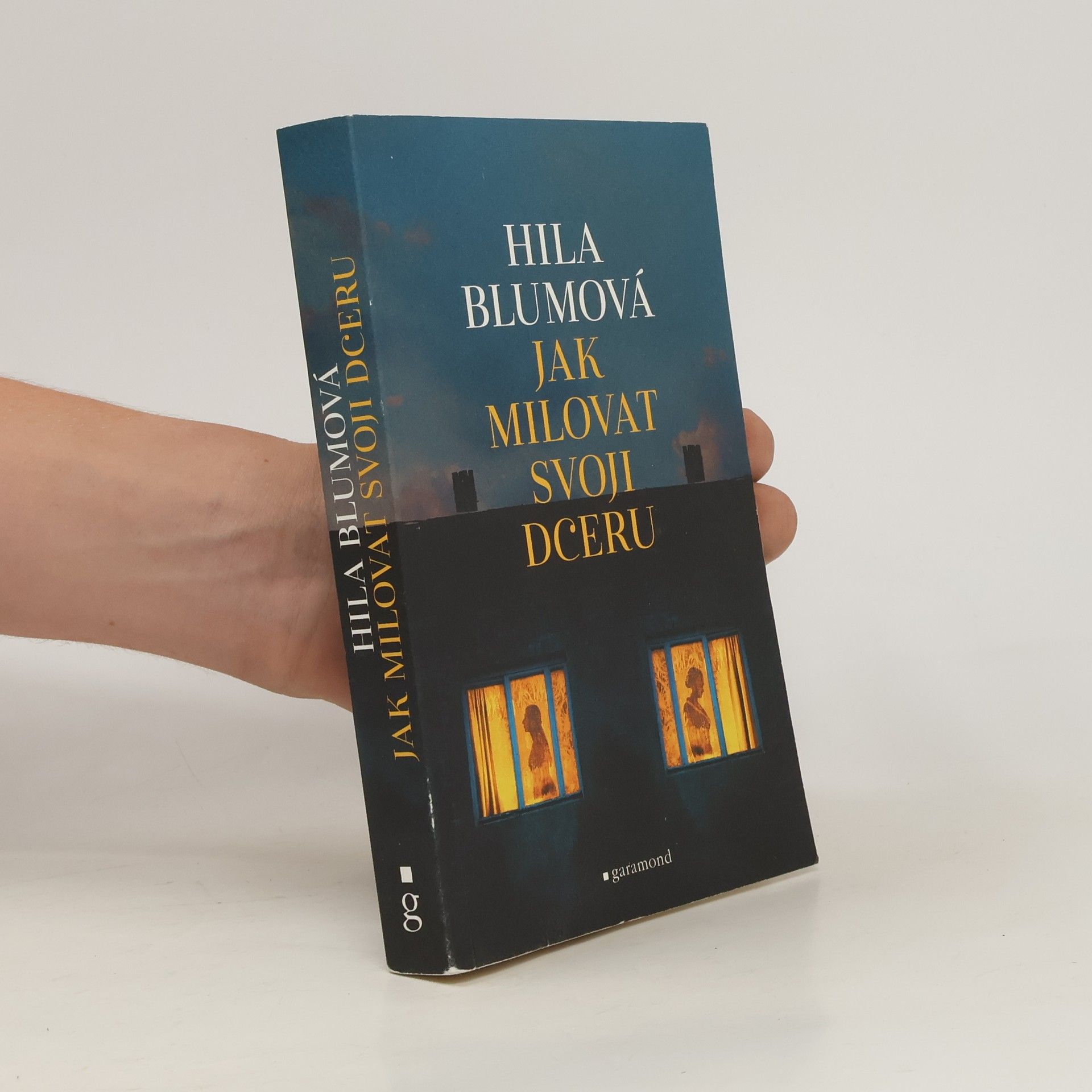 Hila Blum Jak milovat svoji dceru