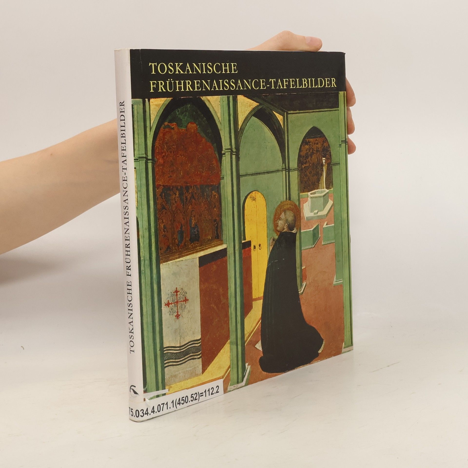 Miklós Boskovits Toskanische Frührenaissance-Tafelbilder