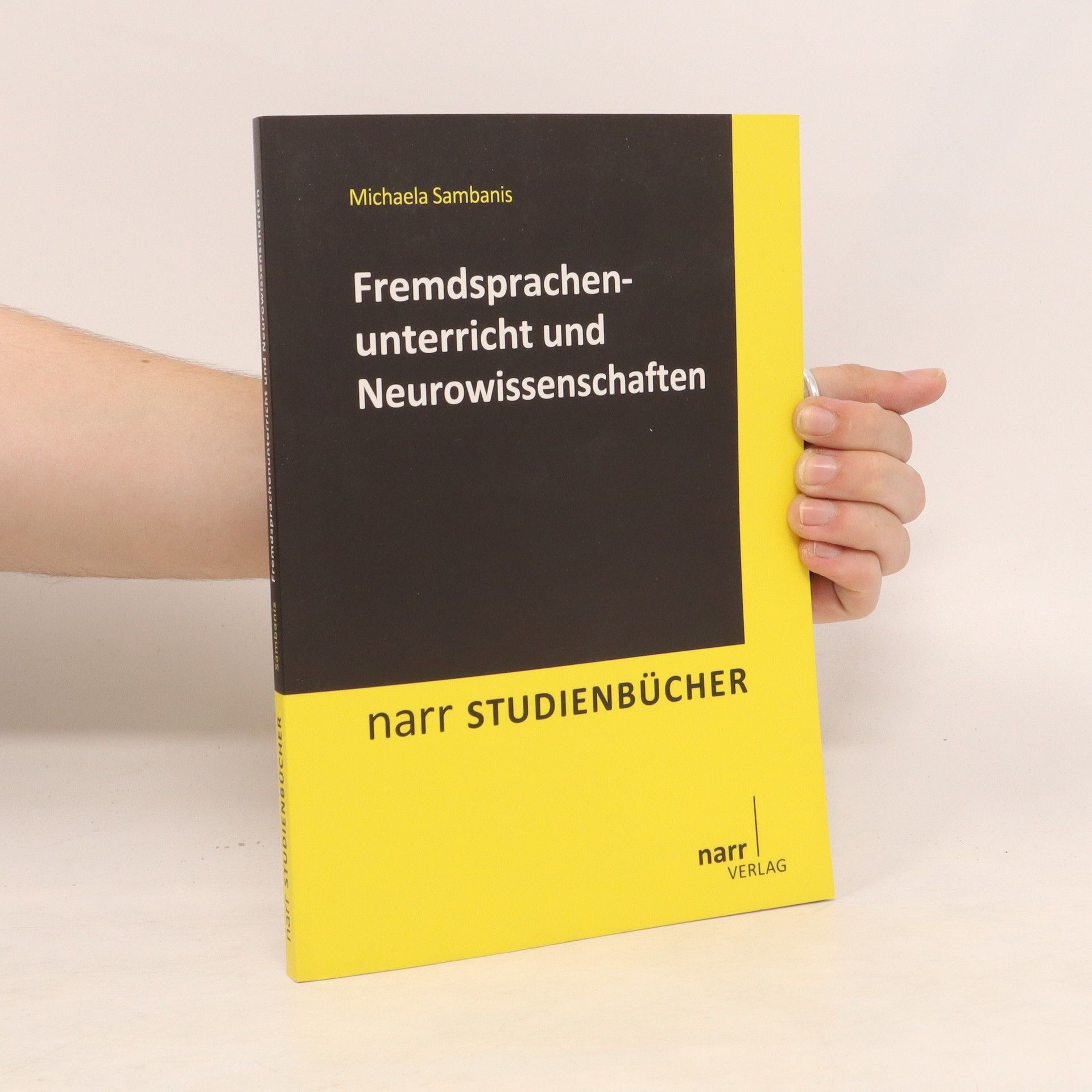 Michaela Sambanis Fremdsprachenunterricht und Neurowissenschaften
