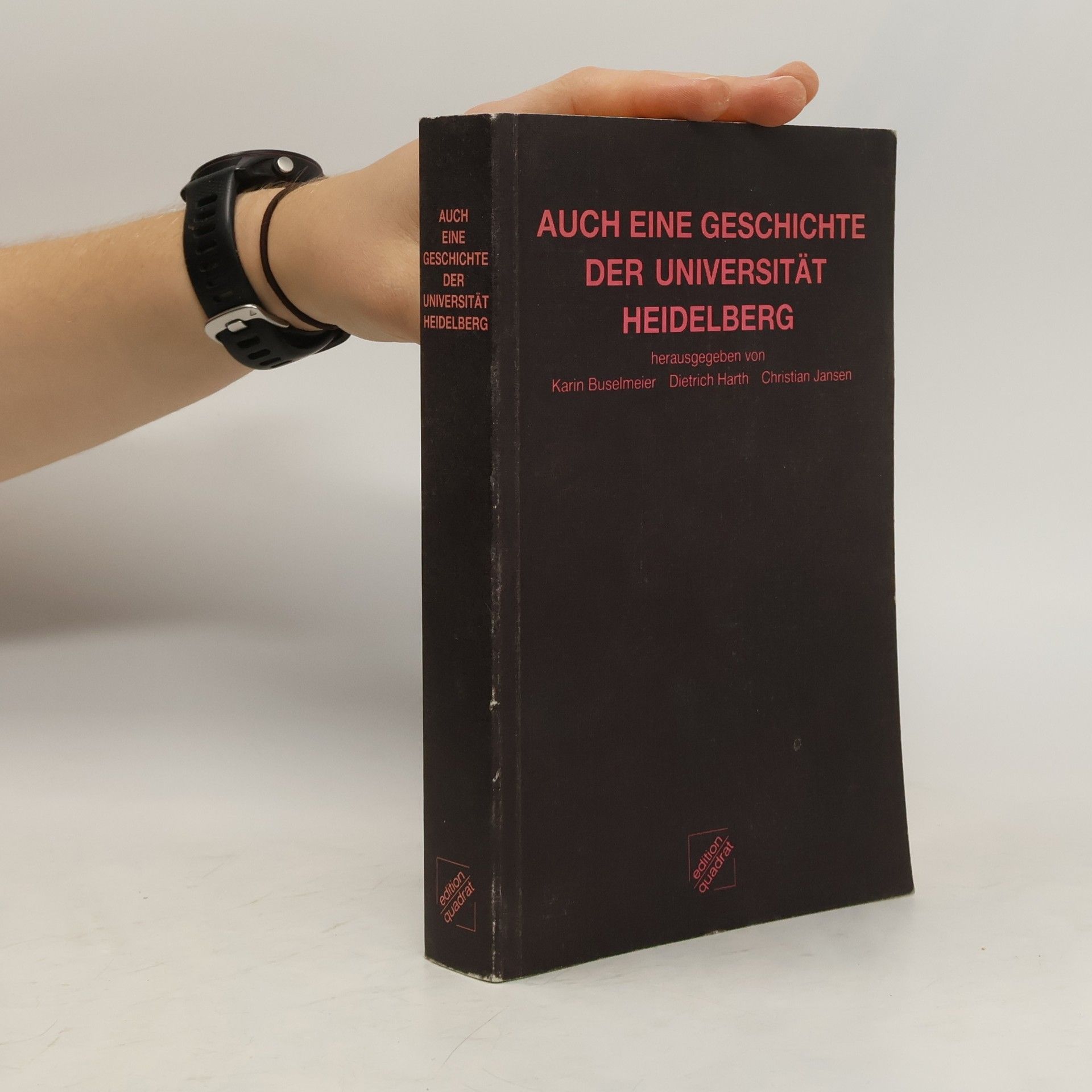 Karin Buselmeier Auch eine Geschichte der Universität Heidelberg