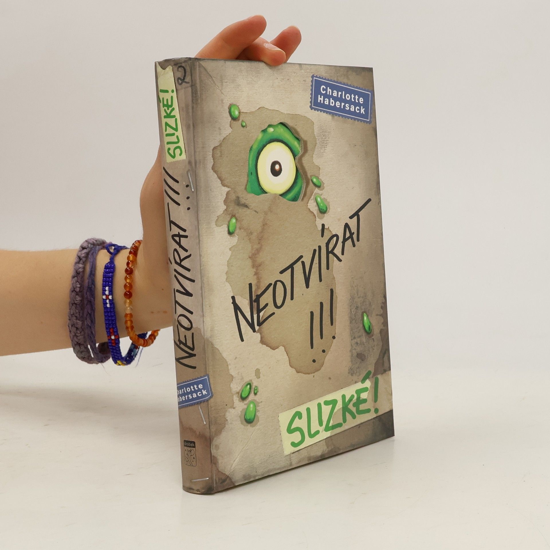 Charlotte Habersack Neotvírat!!!. Slizké!