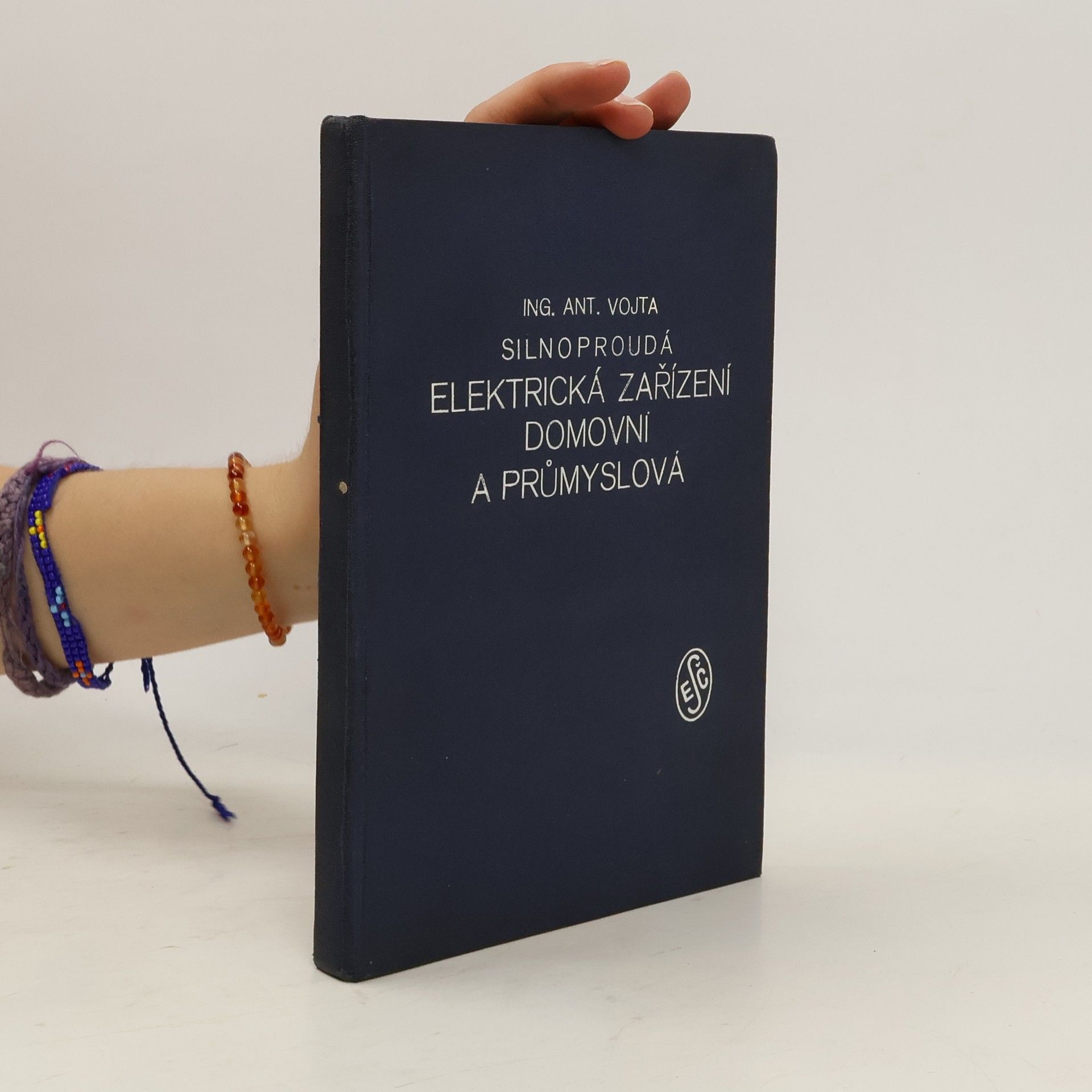 Antonín Vojta Silnoproudá elektrická zařízení domovní a průmyslová