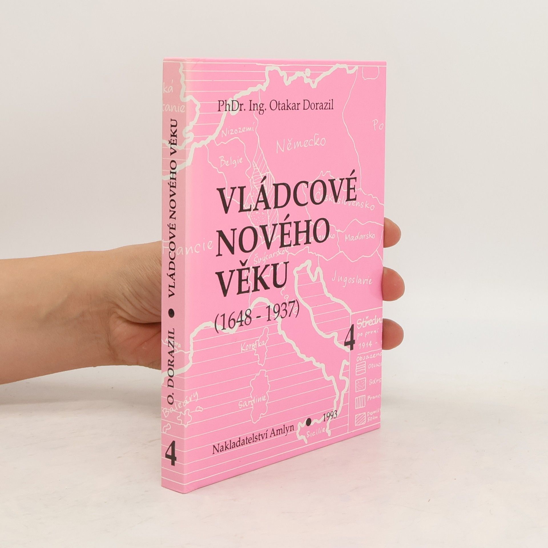 Otakar Dorazil Vládcové nového věku 4 (1648-1937)