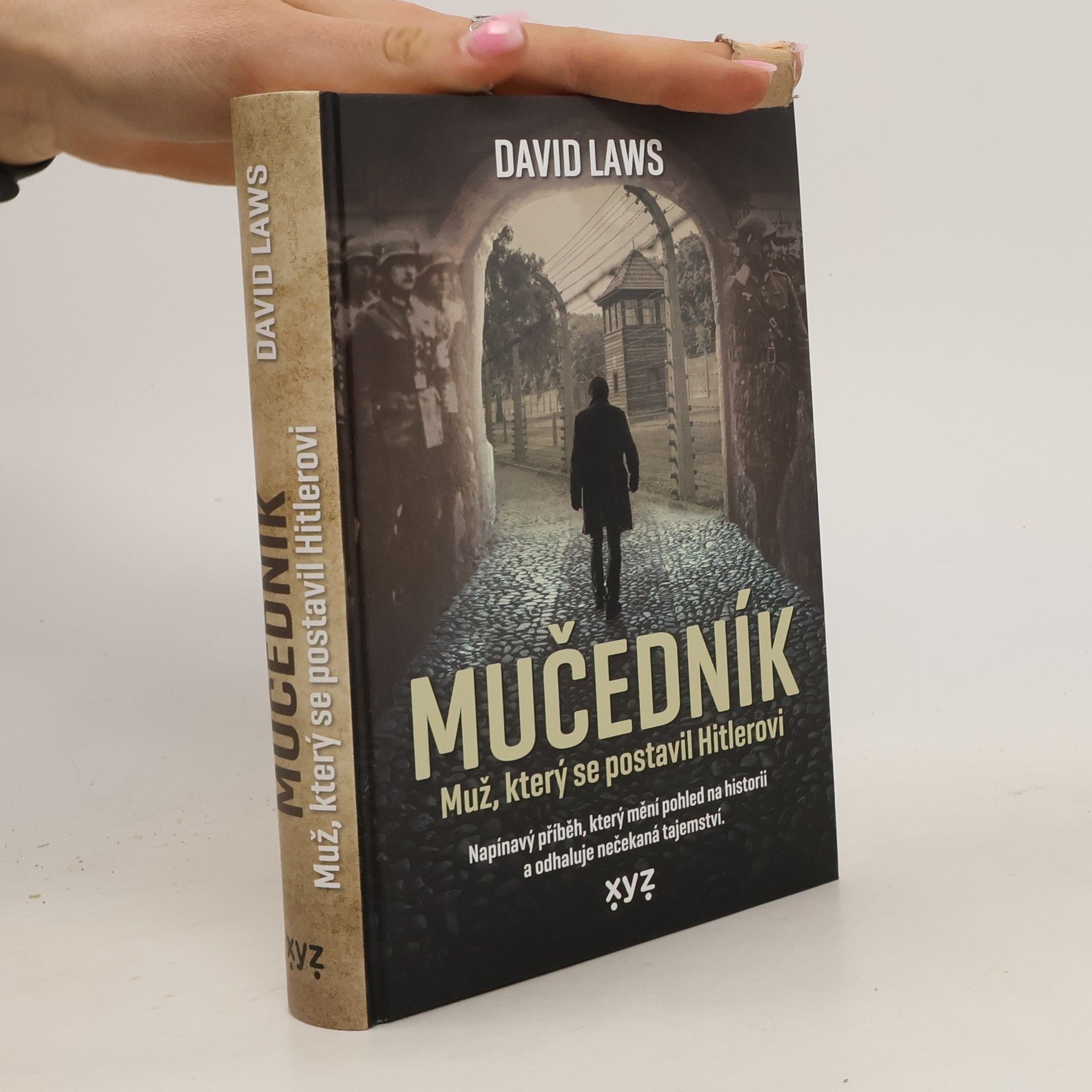 David Laws Mučedník. Muž, který se postavil Hitlerovi