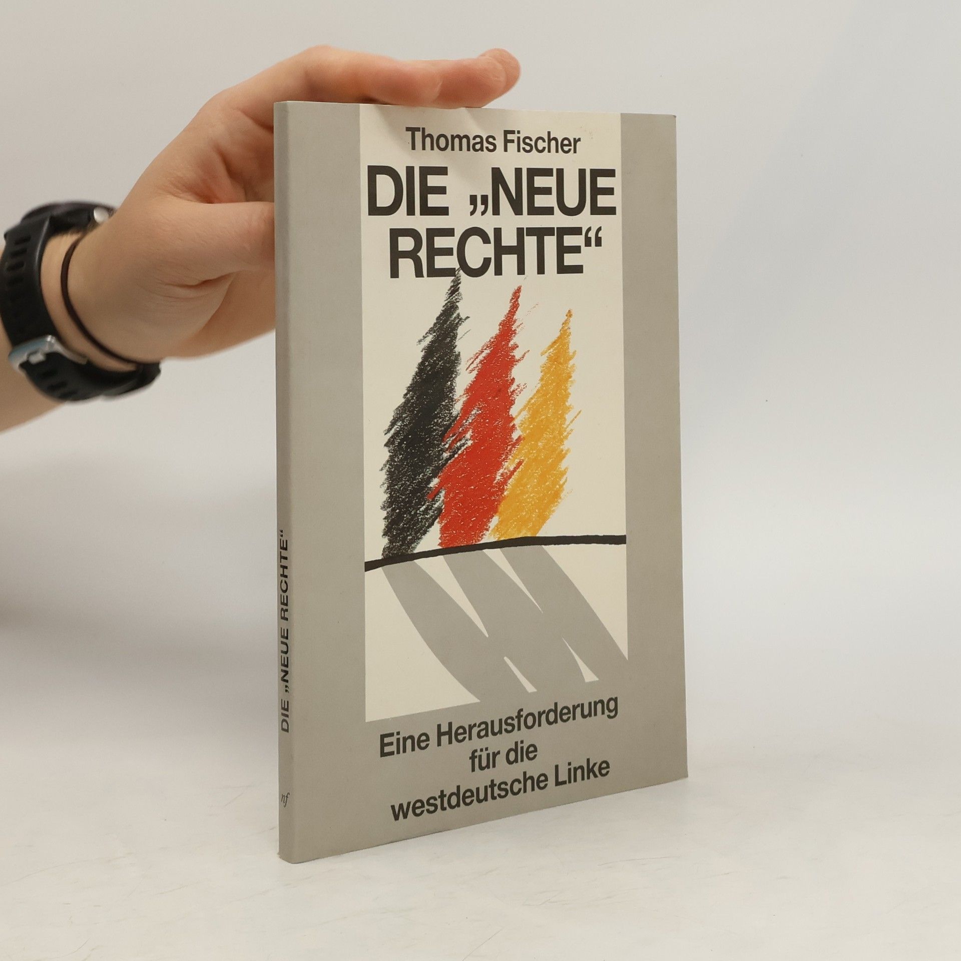 Thomas Fischer Die "neue Rechte"
