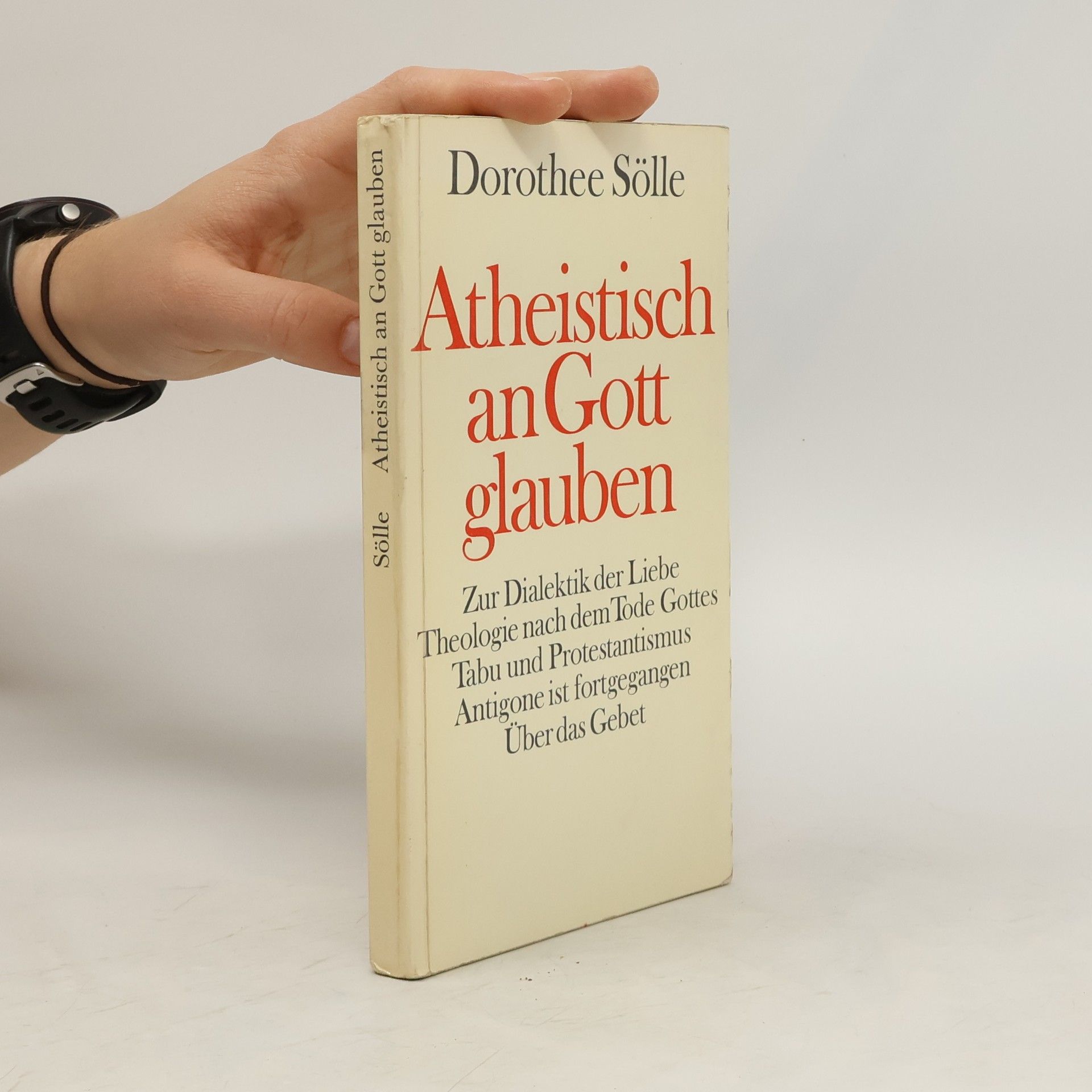 Dorothee Sölle Atheistisch an Gott glauben