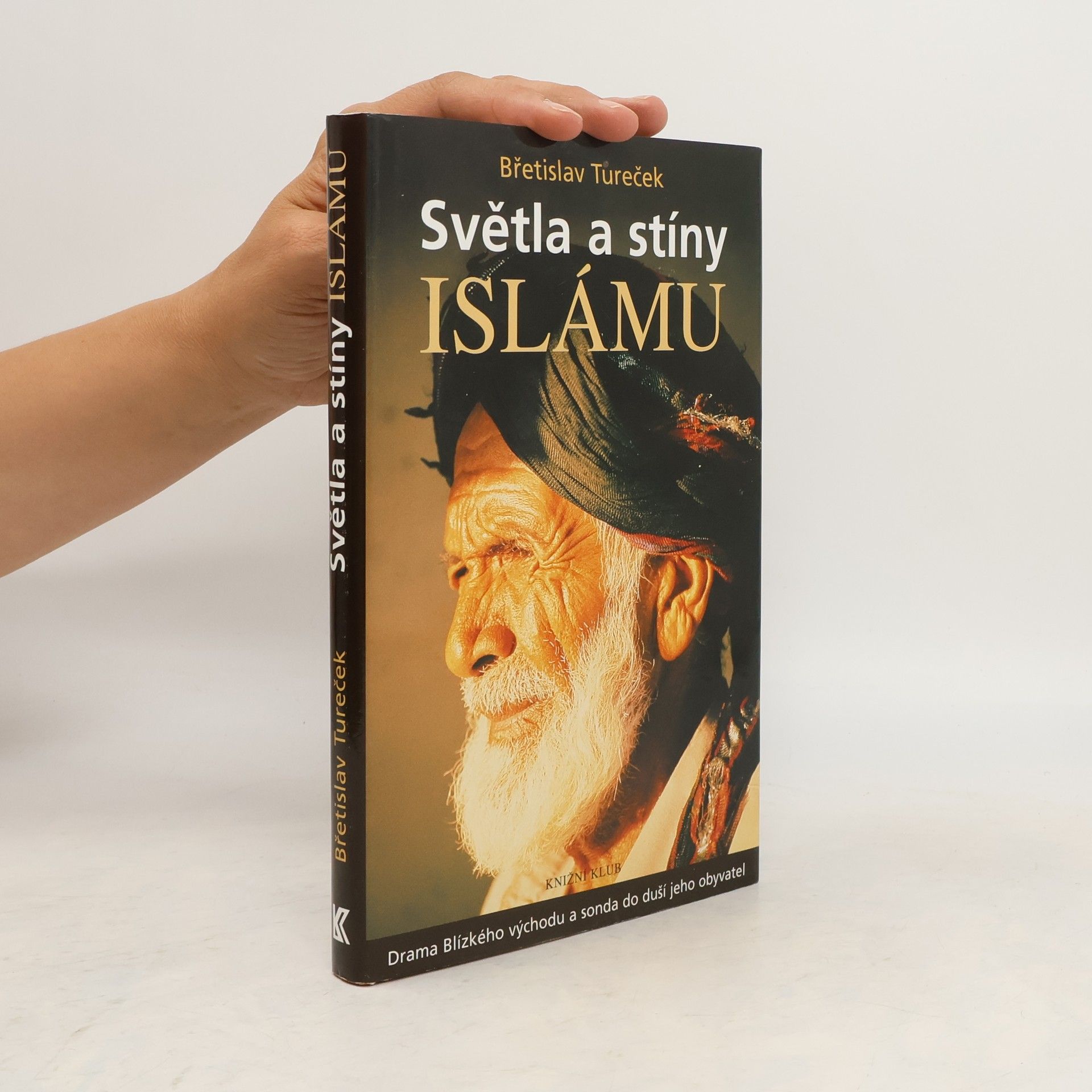 Břetislav Tureček Světla a stíny islámu
