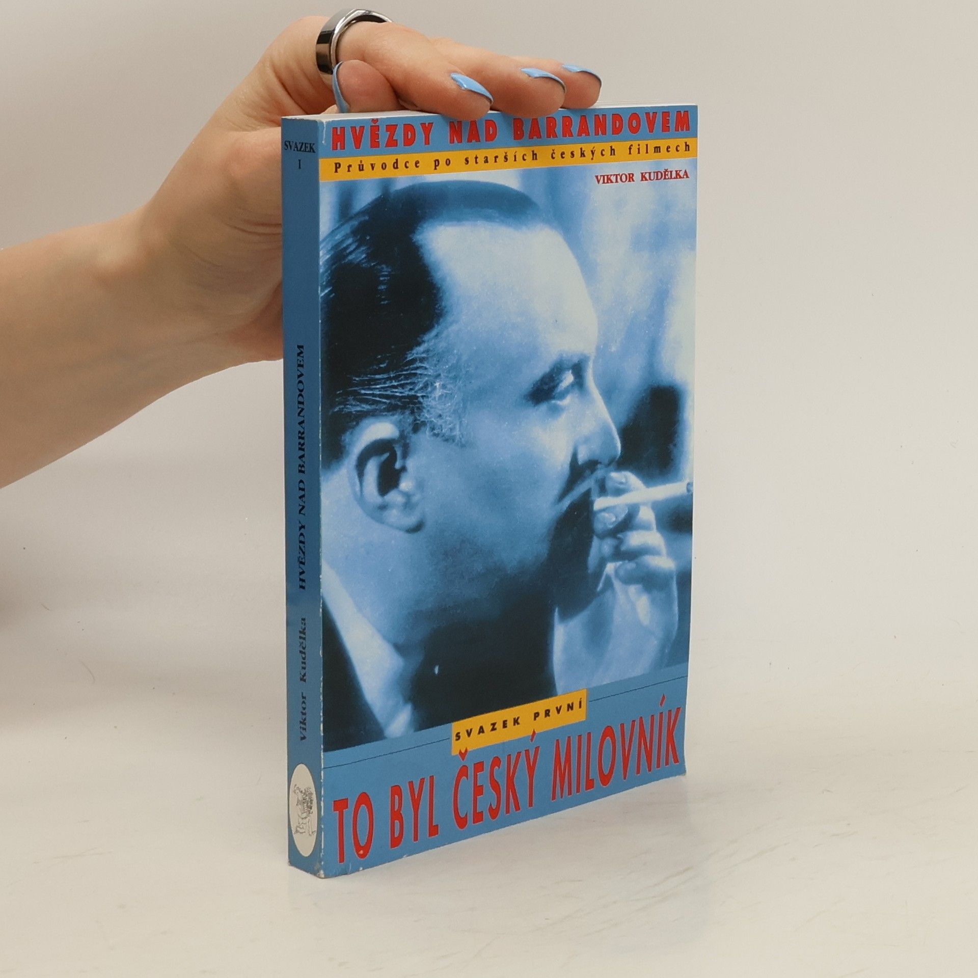 Viktor Kudělka Hvězdy nad Barrandovem. Průvodce po starších českých filmech. To byl český milovník (1. svazek)