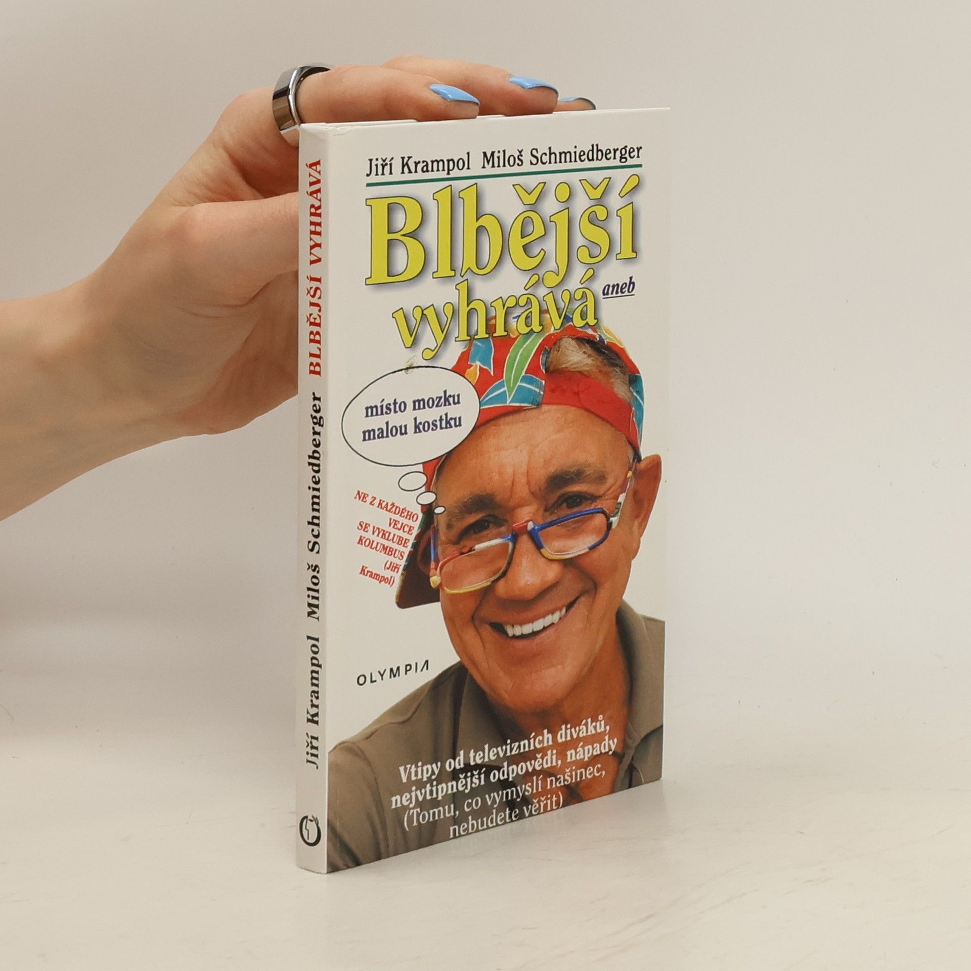 Jiří Krampol Blbější vyhrává, aneb, Místo mozku malou kostku