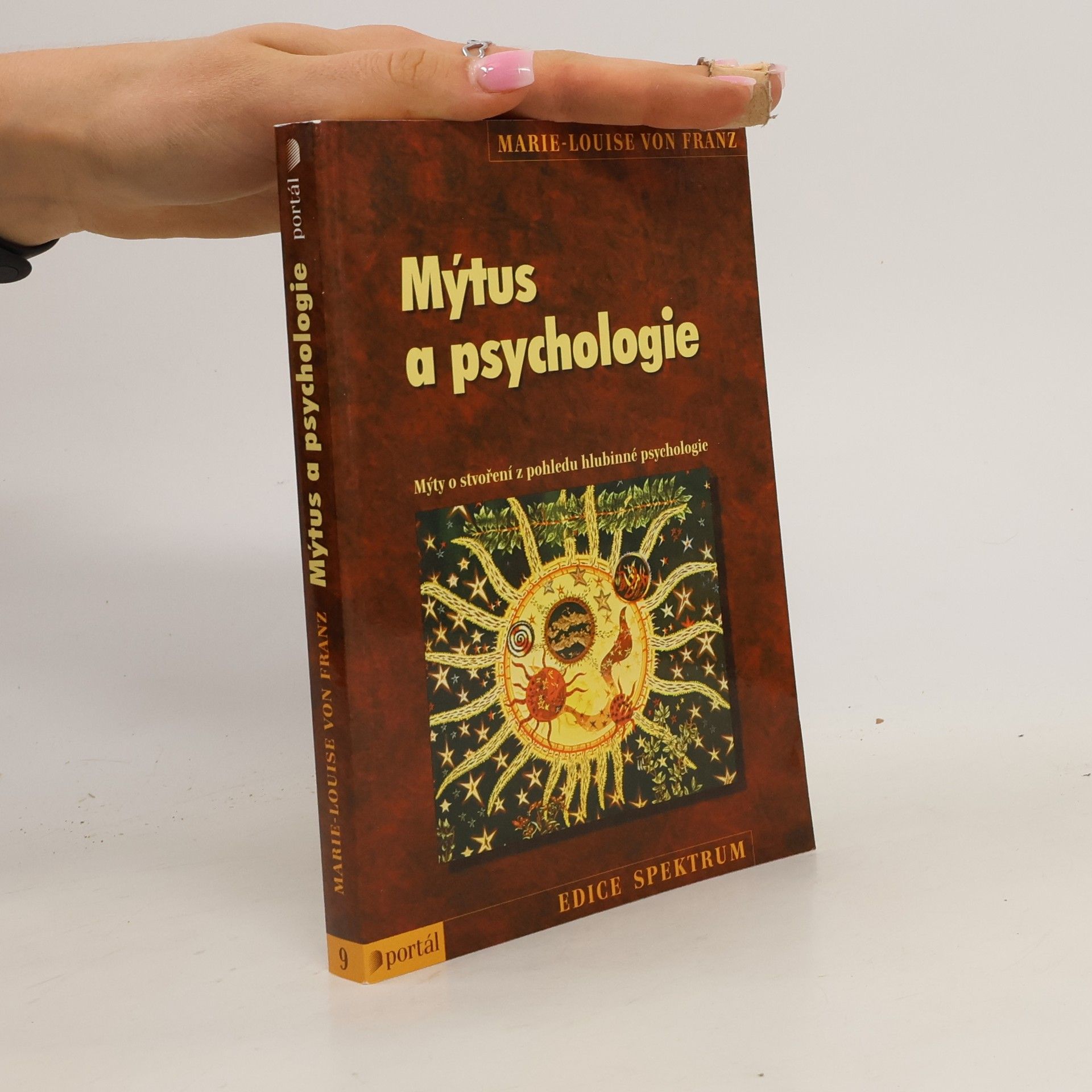 Marie Louise von Franz Mýtus a psychologie. Mýty o stvoření z pohledu hlubinné psychologie