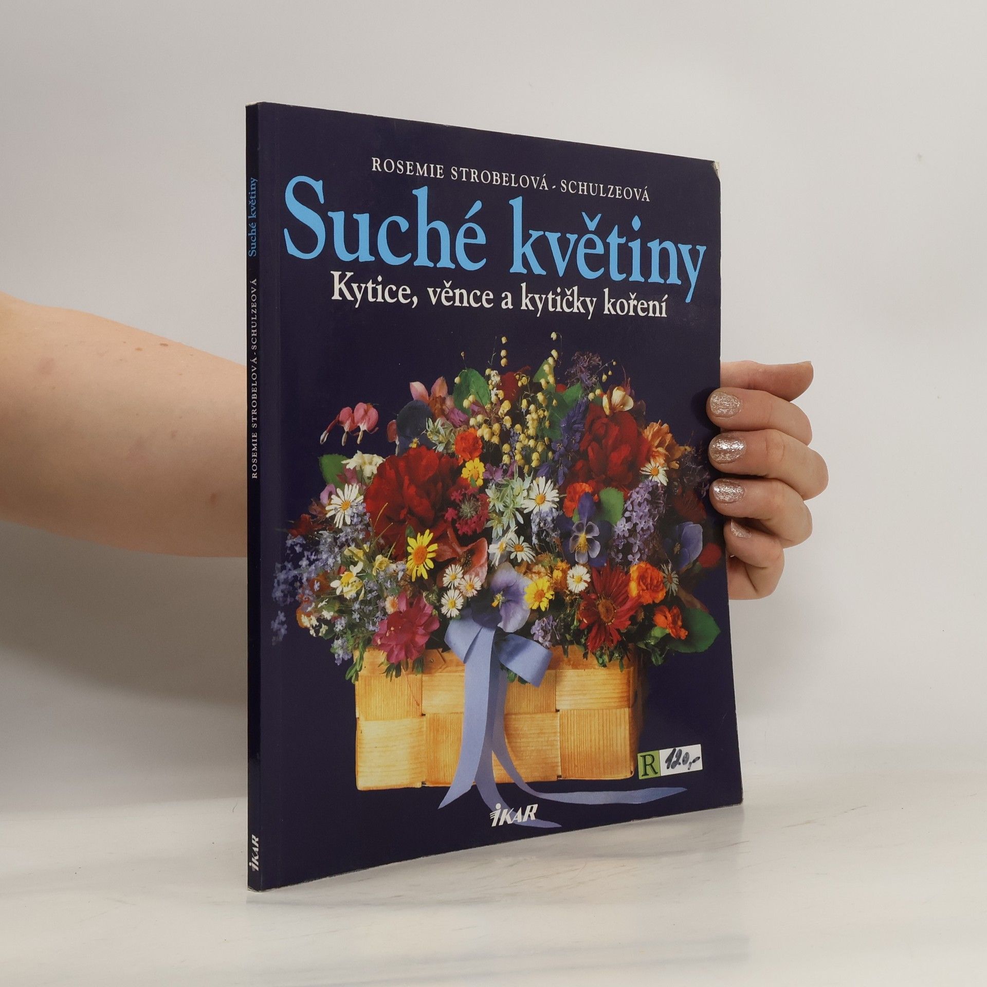 Rosemie Strobel-Schulze Suché květiny - Kytice, věnce a kytičky koření